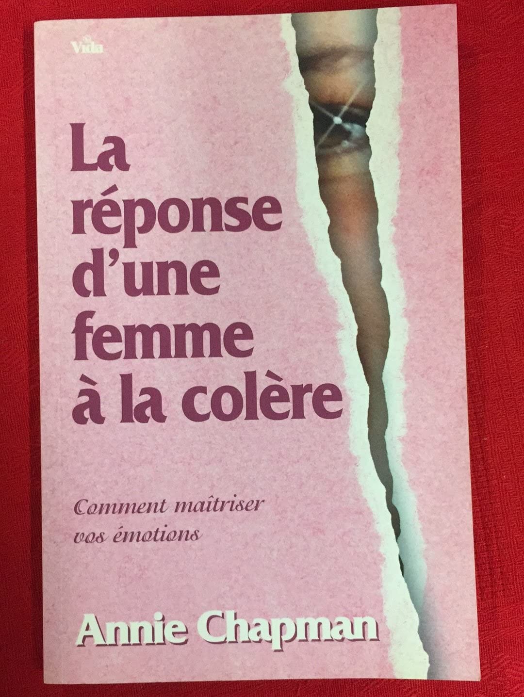 La réponse d'une femme à la colère 9782847000733