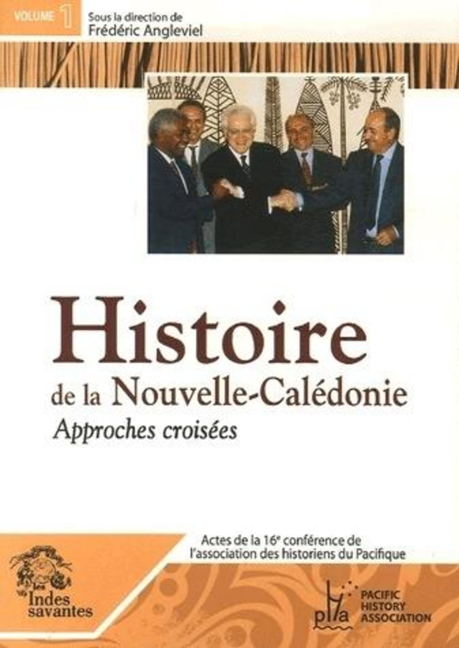 Histoire de la Nouvelle-Calédonie: Approches croisés 9782846541558