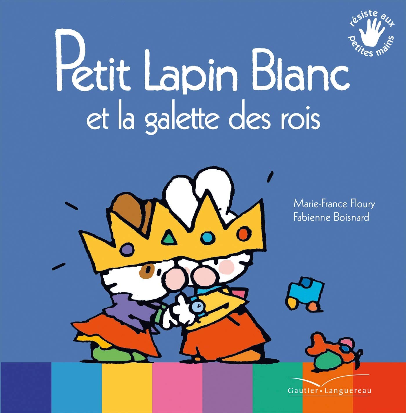 Petit Lapin blanc et la galette des rois 9782013981330