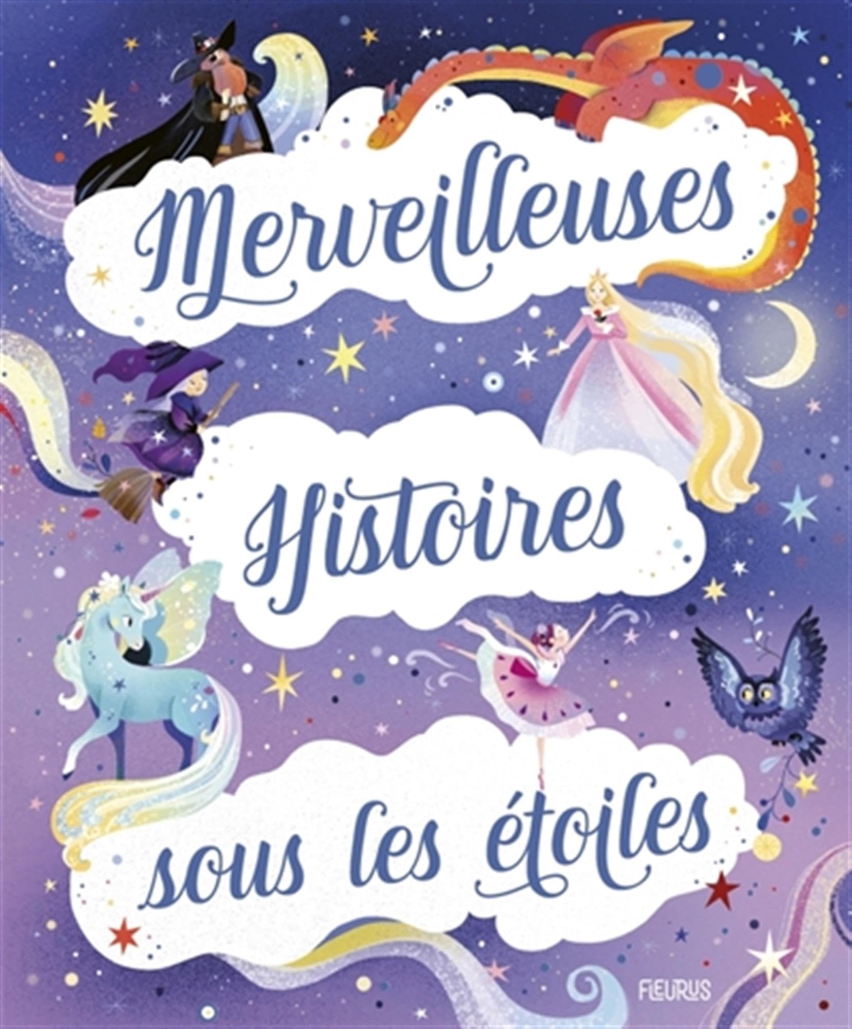 Merveilleuses histoires sous les étoiles 9782215194552