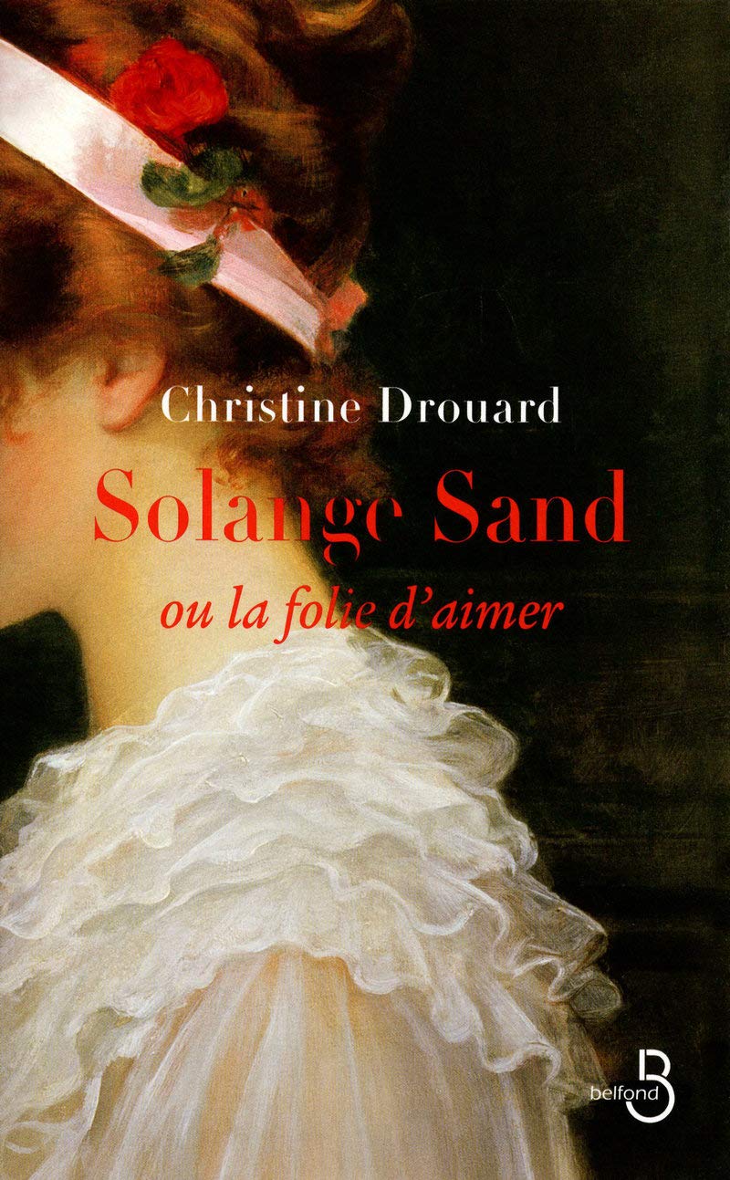 Solange Sand, la folie d'aimer 9782714444370