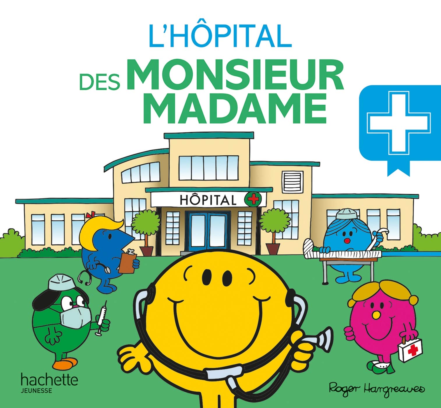 L'hôpital des Monsieur Madame 9782012102316