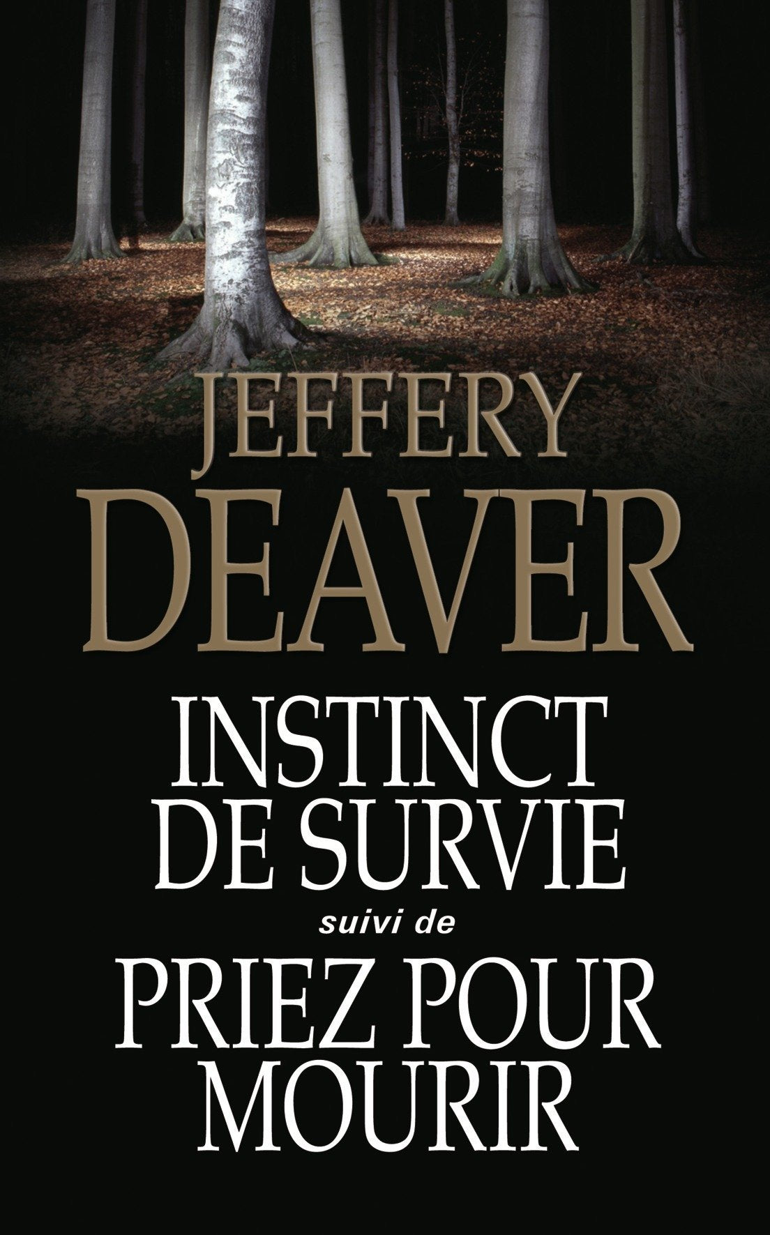 INSTINCT DE SURVIE suivi de PRIEZ POUR MOURIR 9782298060270