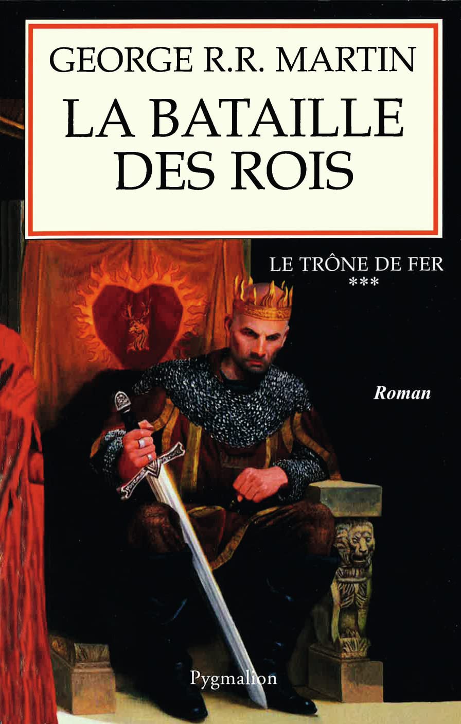 Le Trône de fer, tome 3 : La Bataille des rois 9782857046202