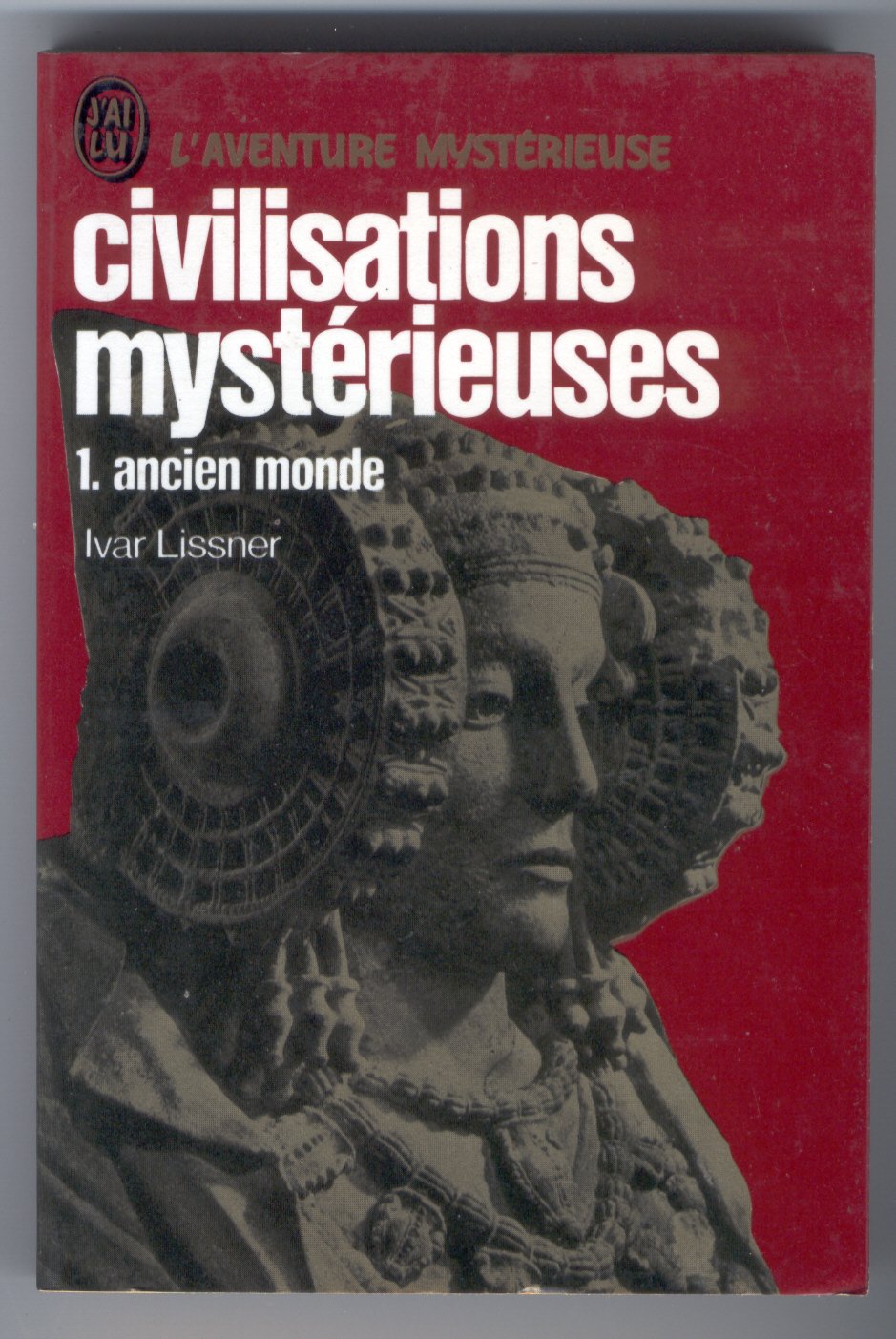 Civilisations mysterieuses tome 1: ancien monde