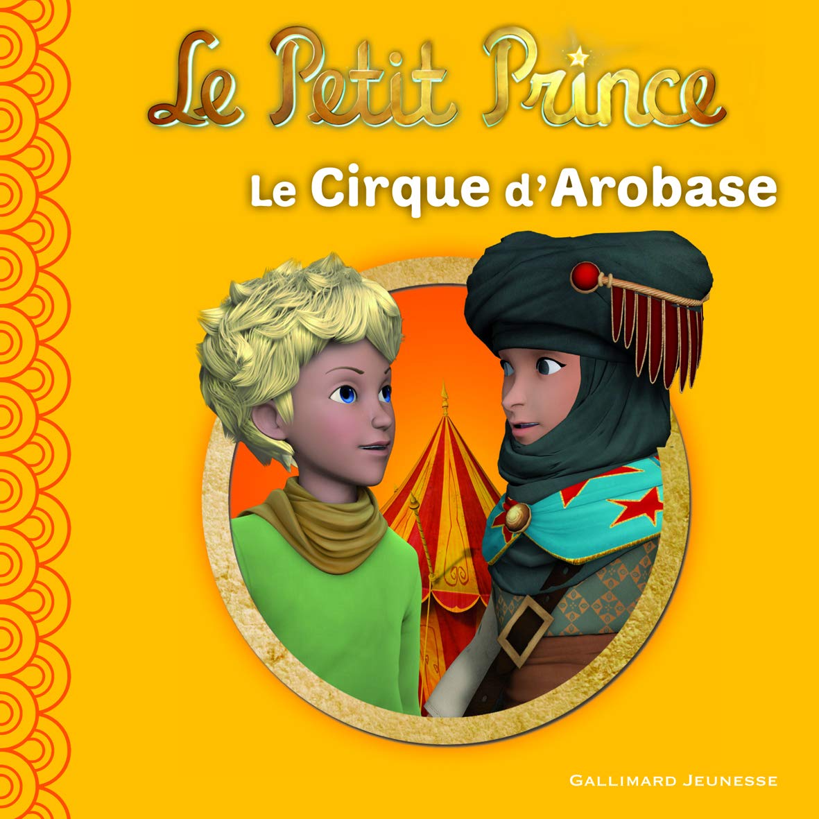 Le Petit Prince : Le Cirque d'Arobase 9782070645213