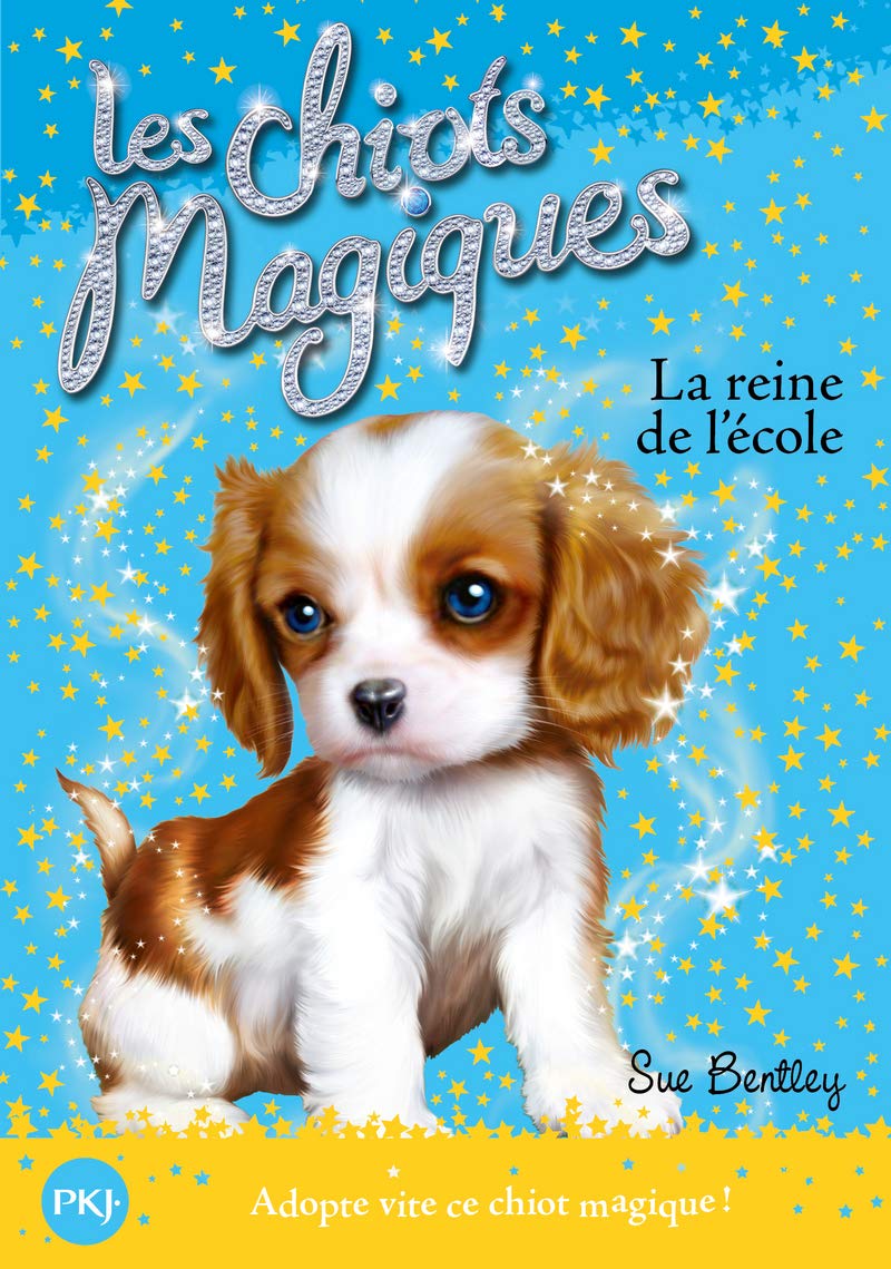 Les chiots magiques - tome 09 : La reine de l'école (09) 9782266210676