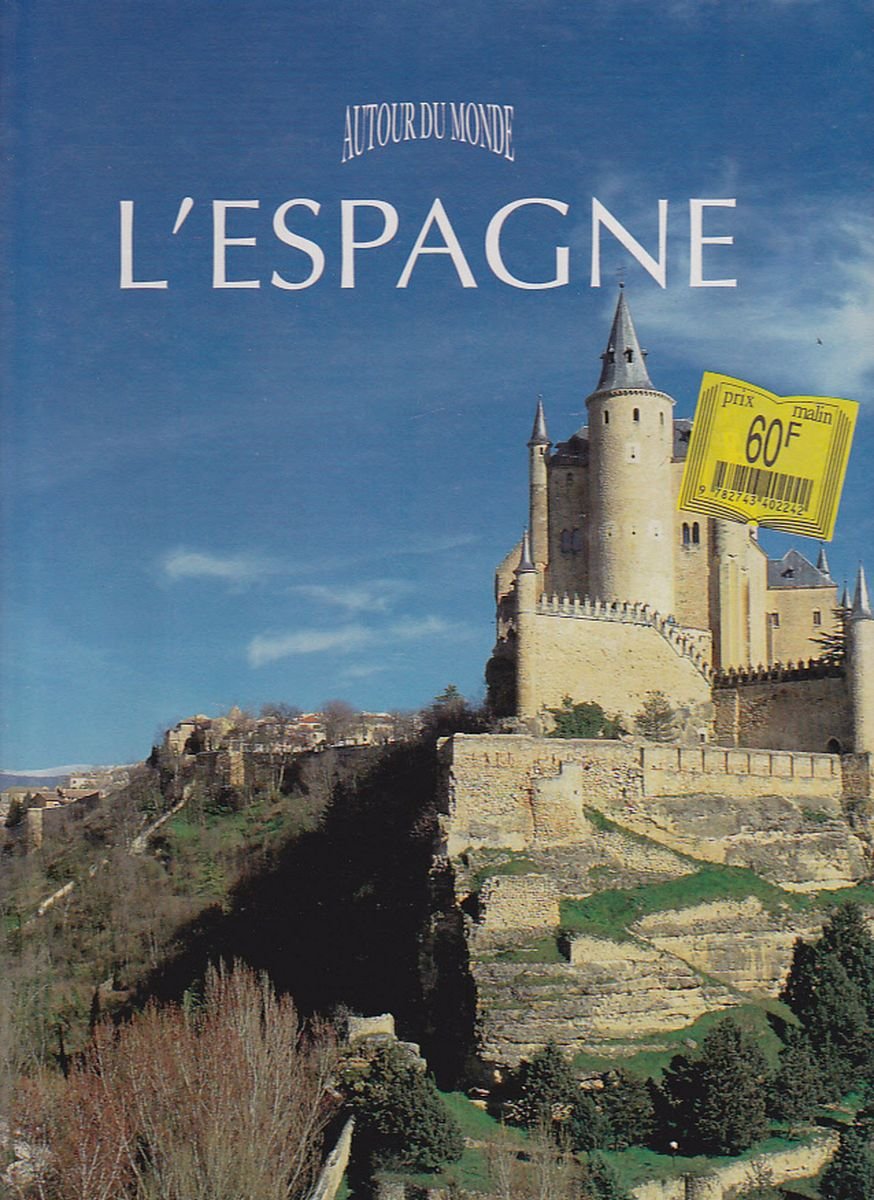 L'Espagne (Autour du monde) 9782743401719