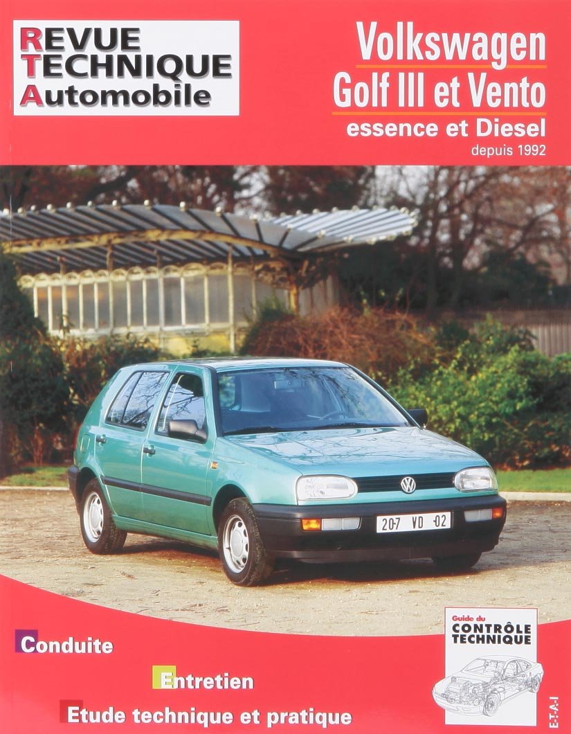 E.T.A.I - Revue Technique Automobile 720.2 - VOLKSWAGEN VENTO/GOLF III - 1H - 1992 à 1999 ETAI 9782726872024