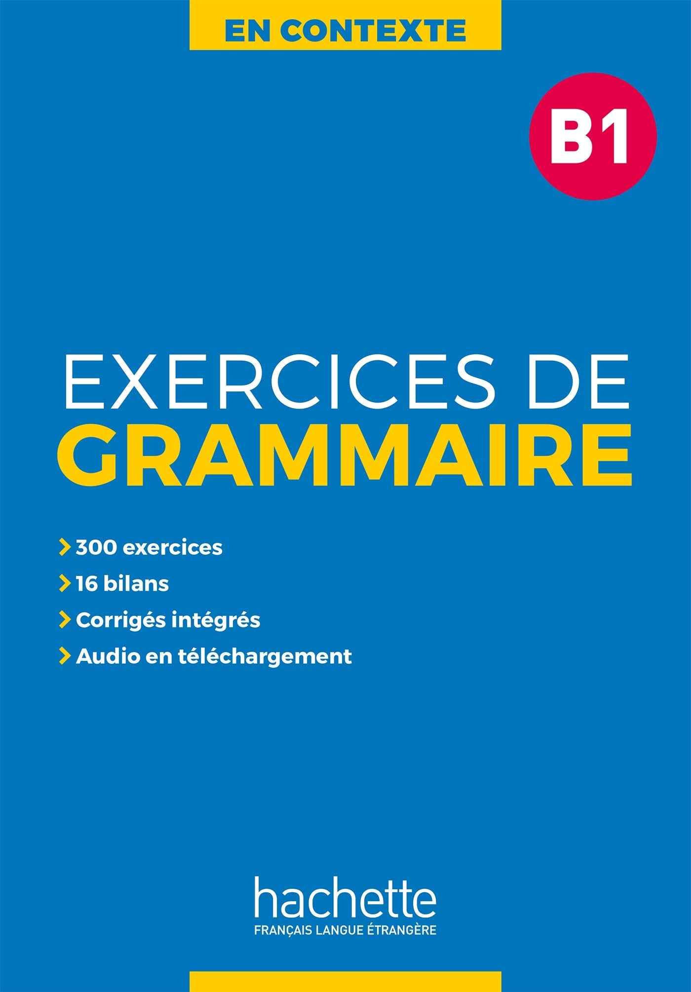 En Contexte - Exercices de grammaire (B1) 9782014016345