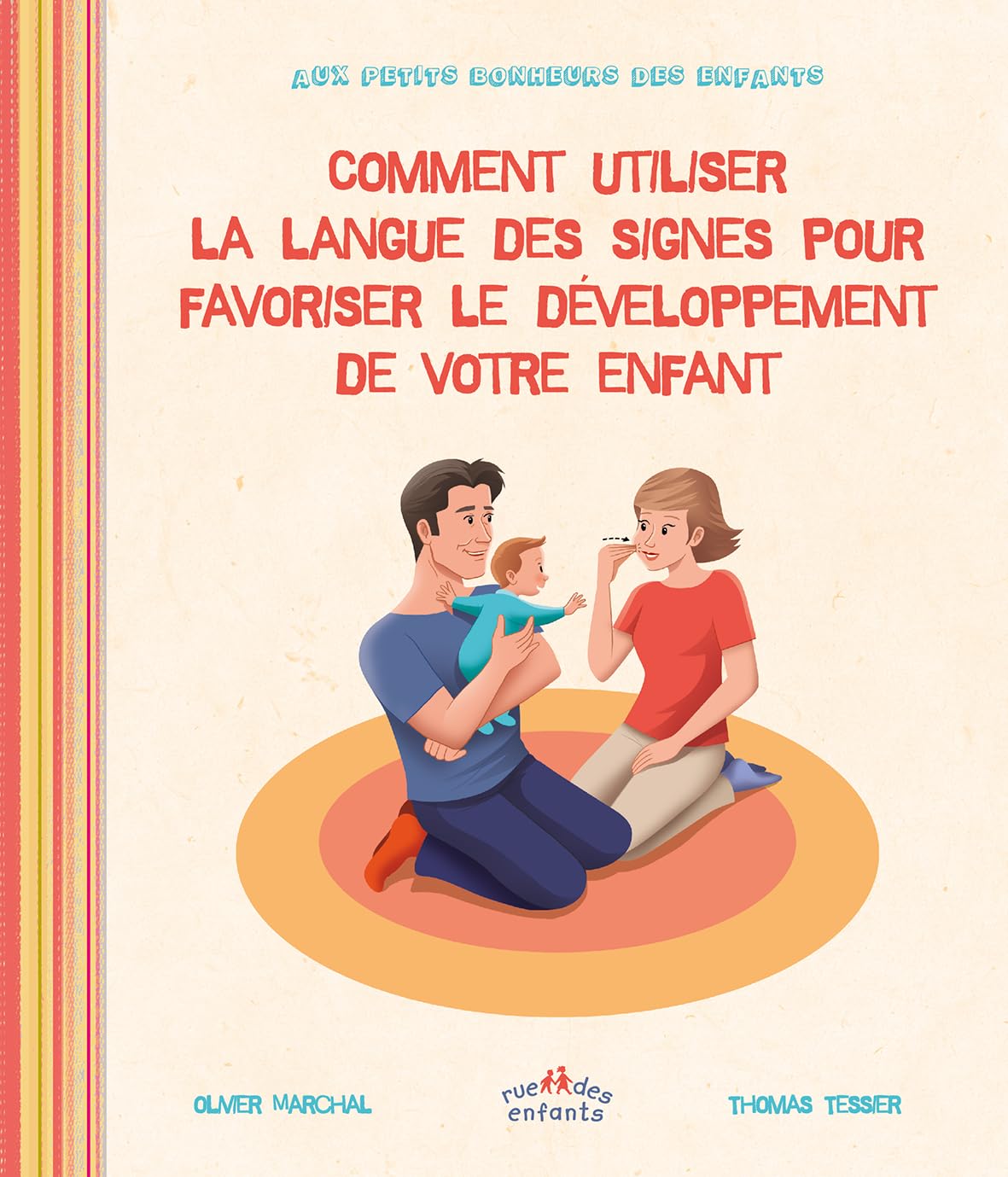 Comment utiliser la langue des signes pour le développement de votre enfant 9782351813201