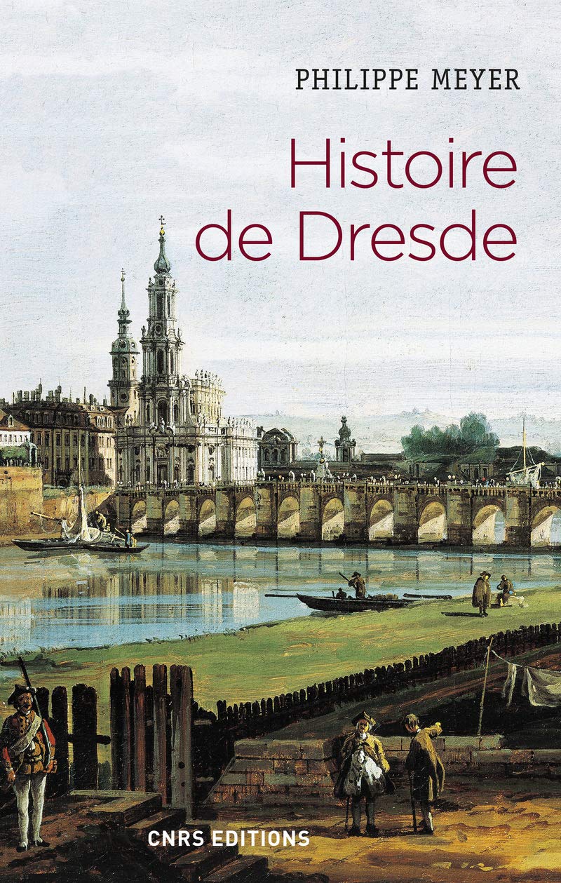 Histoire de Dresde 9782271118943