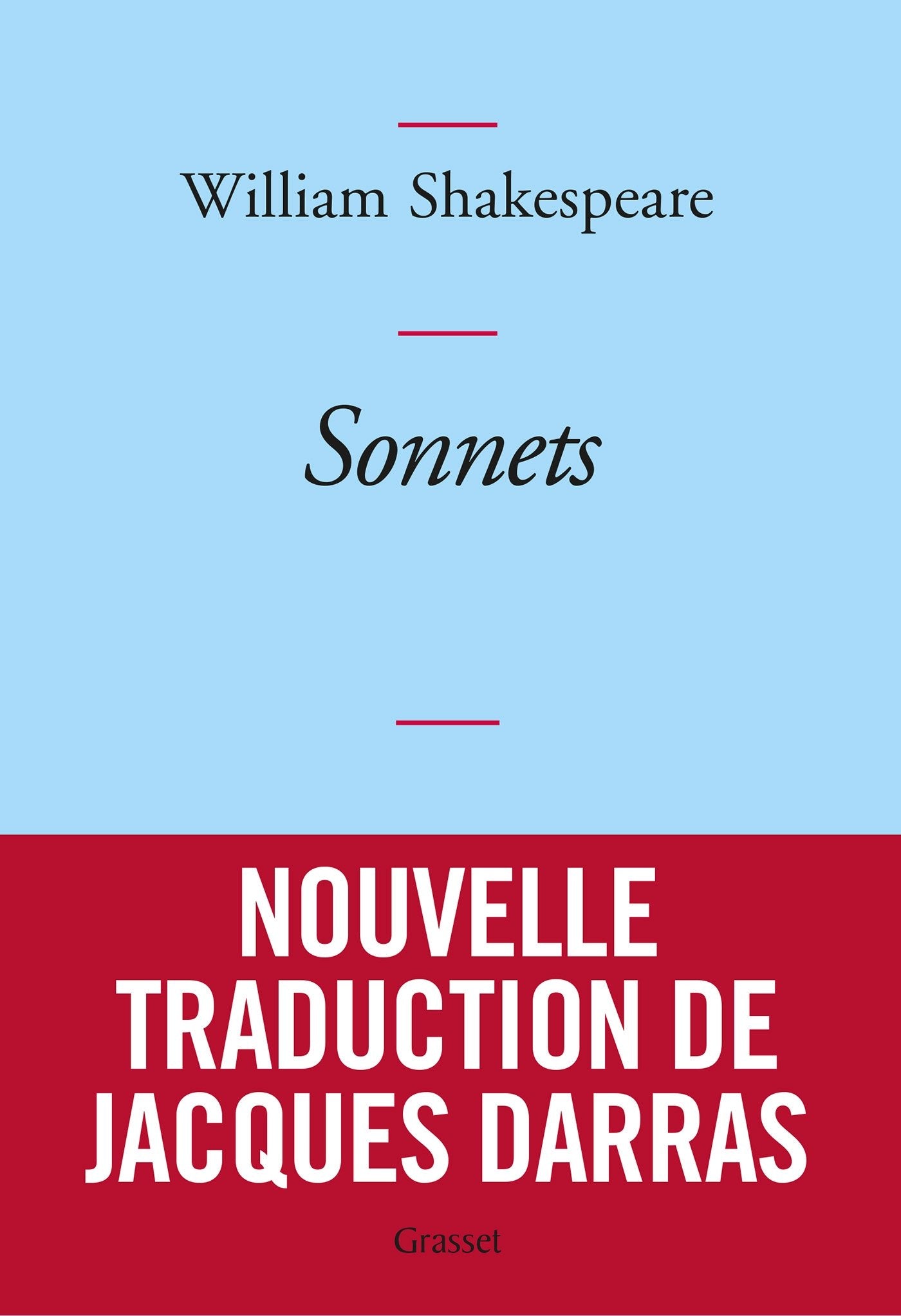 Sonnets: Nouvelle traduction de Jacques Darras 9782246803522