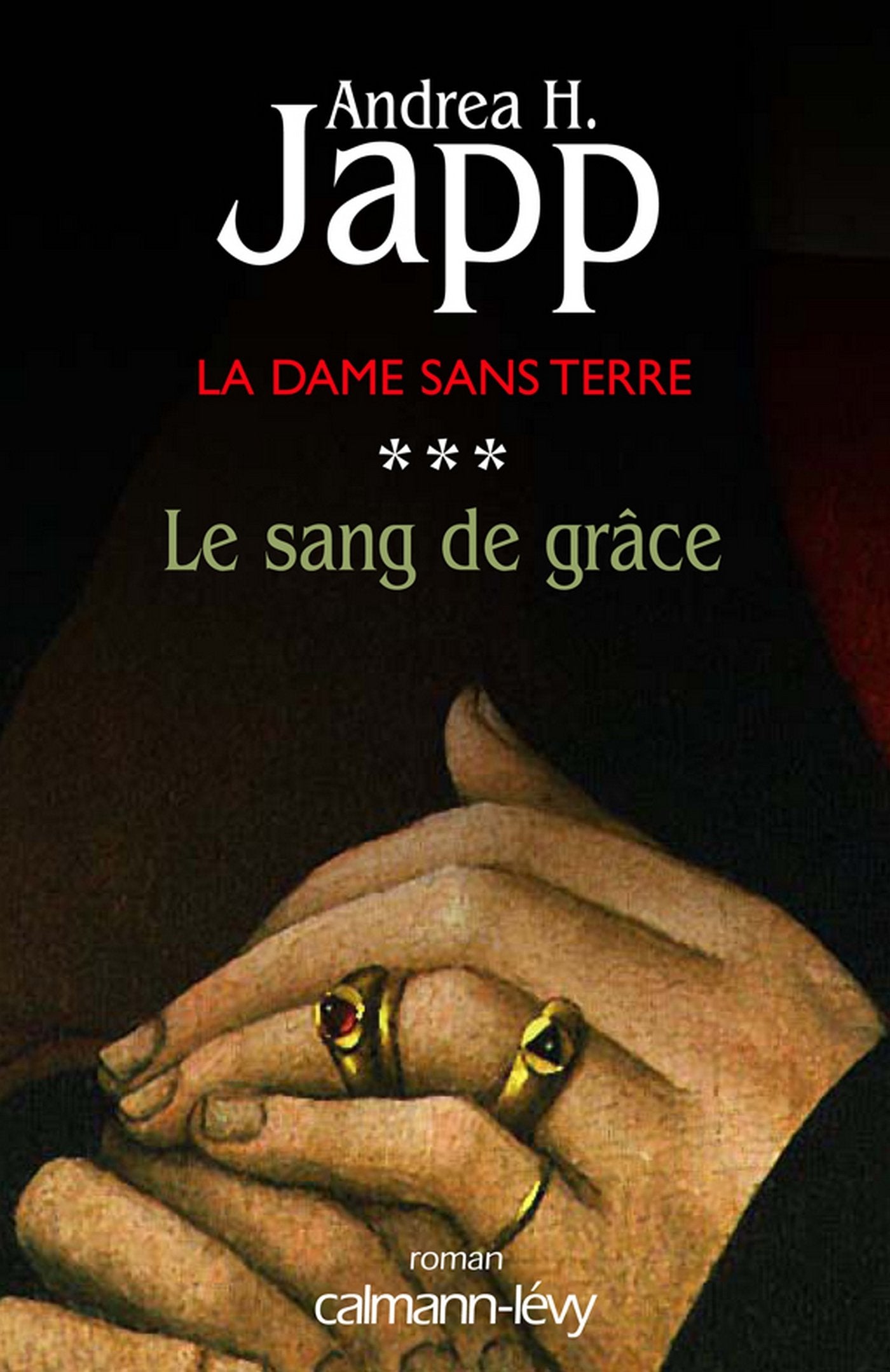 La Dame sans terre, t3 : Le Sang de grâce (Suspense Crime) 9782286025328