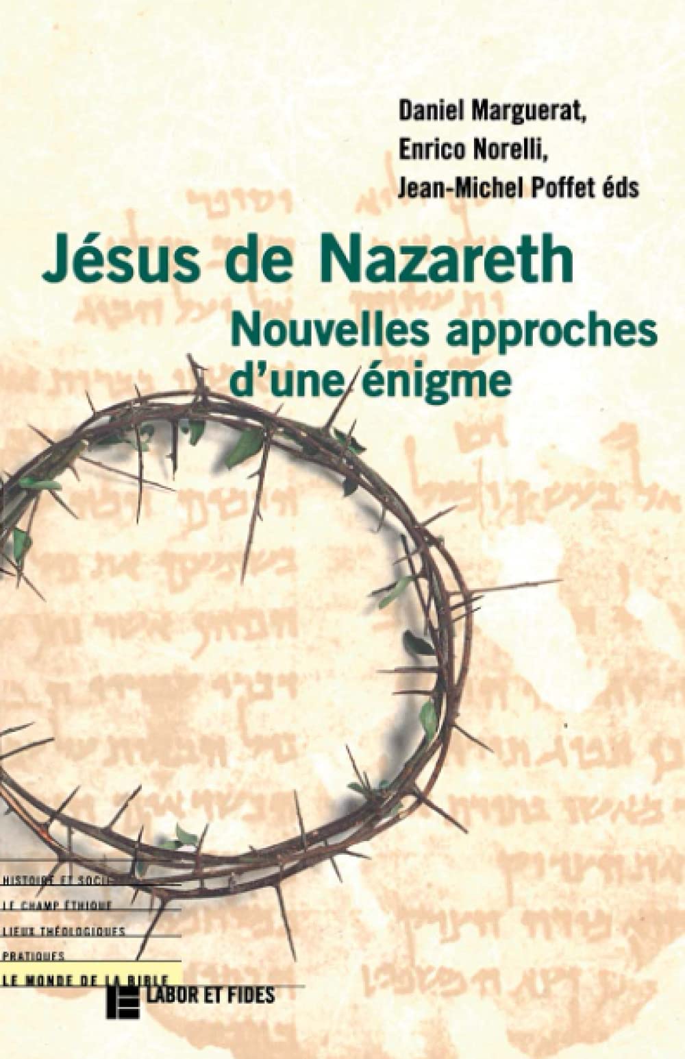 Jésus de Nazareth : Nouvelles approches d'une énigme 9782830908572