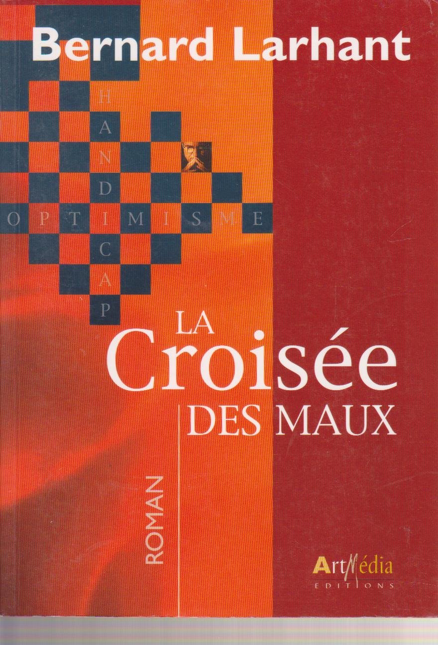 La Croisée des maux 9782914002219