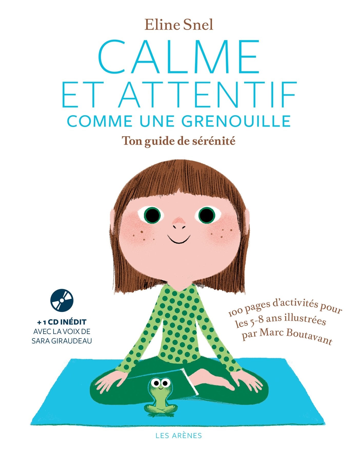 Calme et attentif comme une grenouille, Ton cahier d'activités 9782352045847