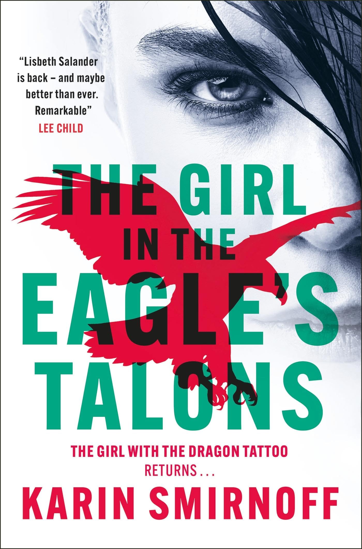 The Girl in the Eagle's Talons: the pulse-pounding DRAGON TATTOO thriller 9781529427059