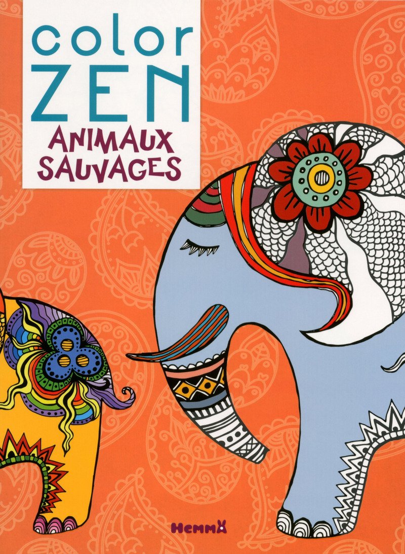 Color Zen - Animaux sauvages 9782508030574