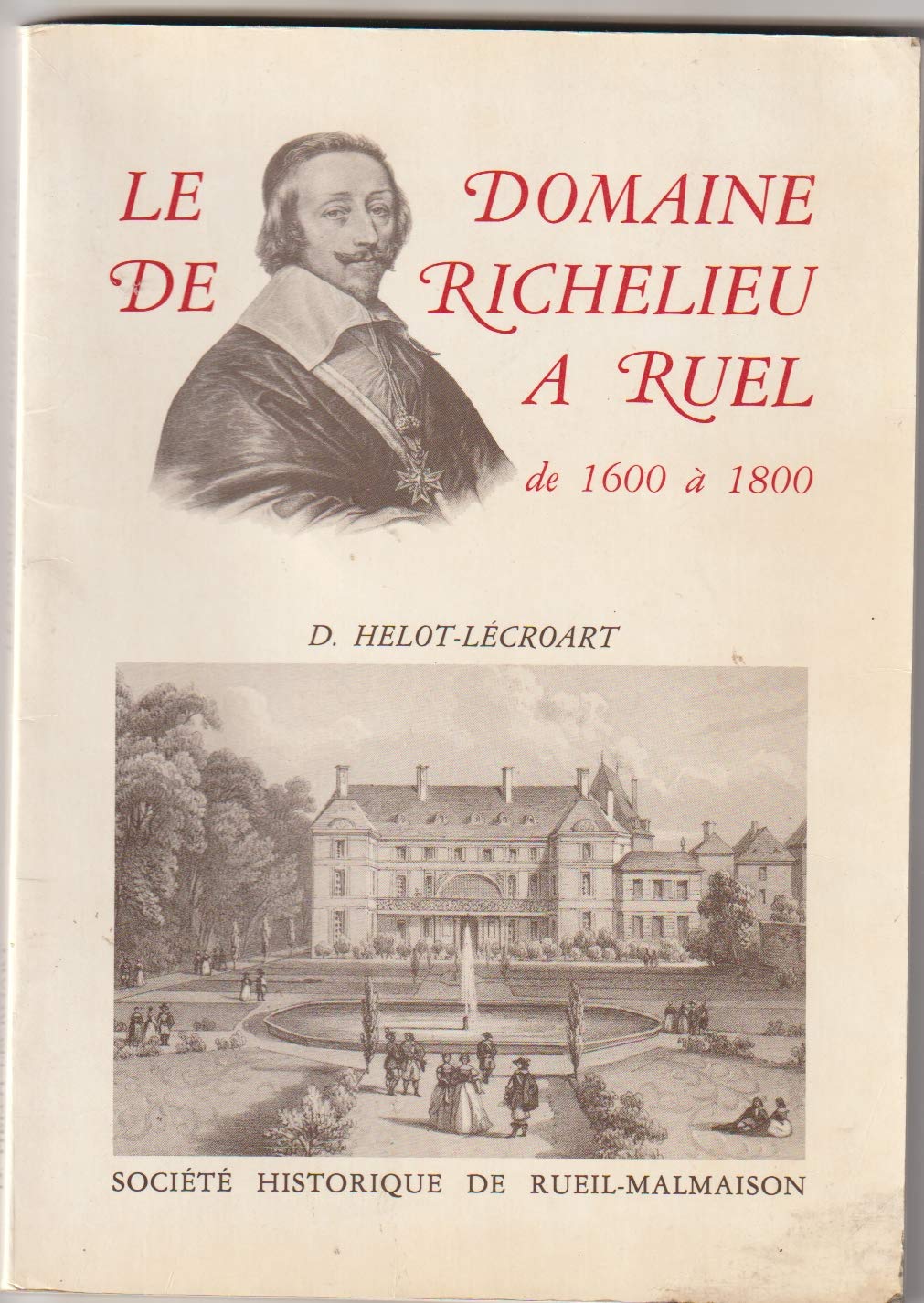 Le Domaine de Richelieu à Ruel de 1600 à 1800