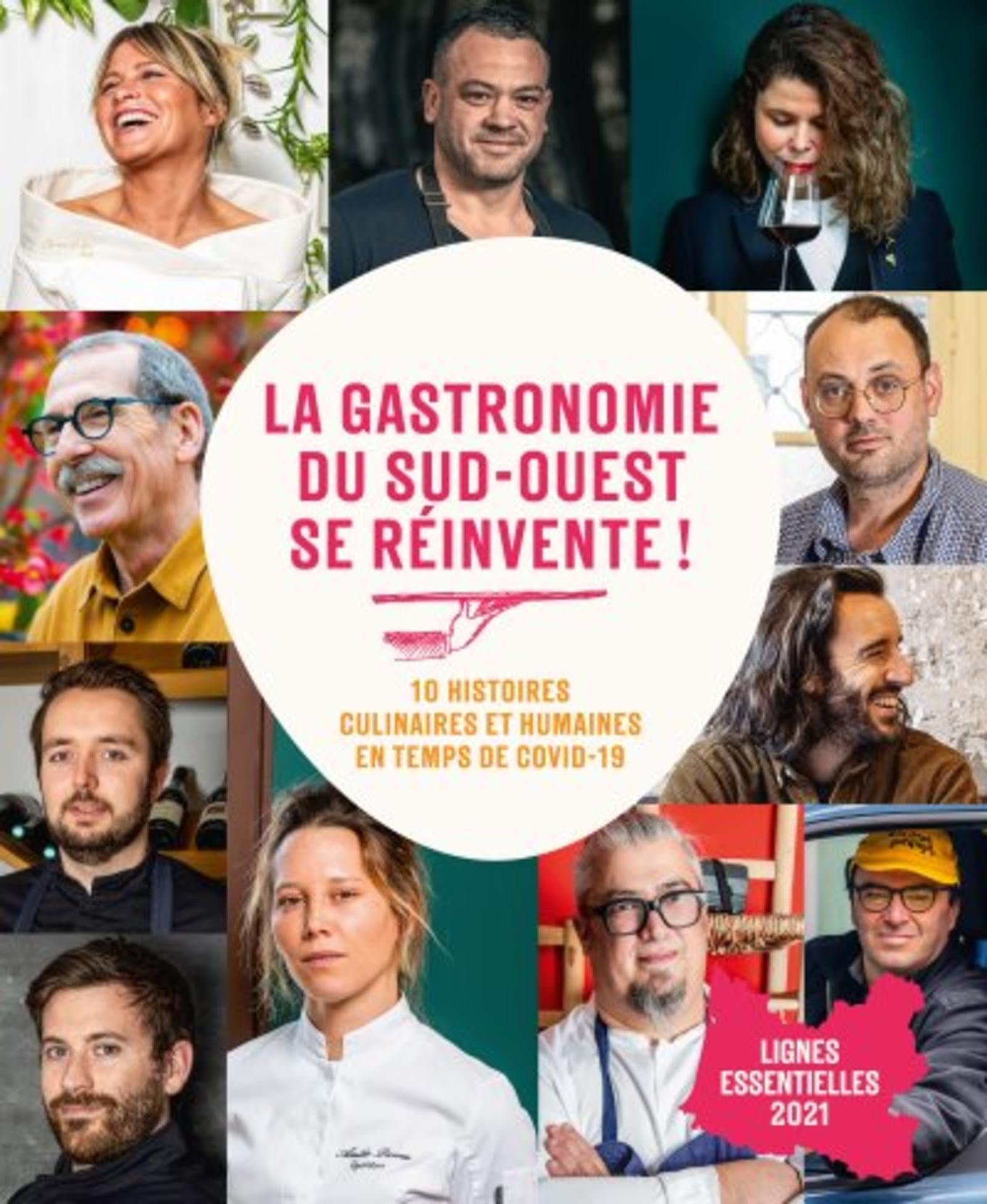 La gastronomie du sud-ouest se réinvente !: 10 histoires culinaires et humaines en temps de Covid-19 9782375096635