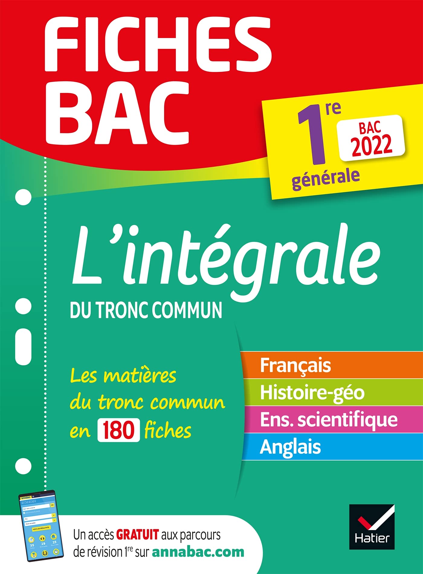 Fiches bac L'intégrale du tronc commun 1re générale Bac 2022: nouveau programme de Première 9782401078130