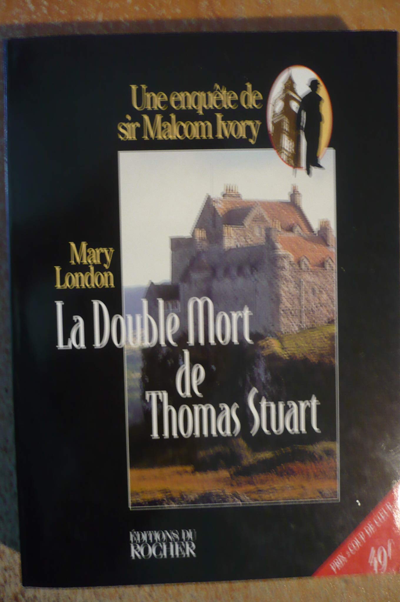 La double mort de Thomas Stuart: Une enquête de sir Malcolm Ivory 9782268026909