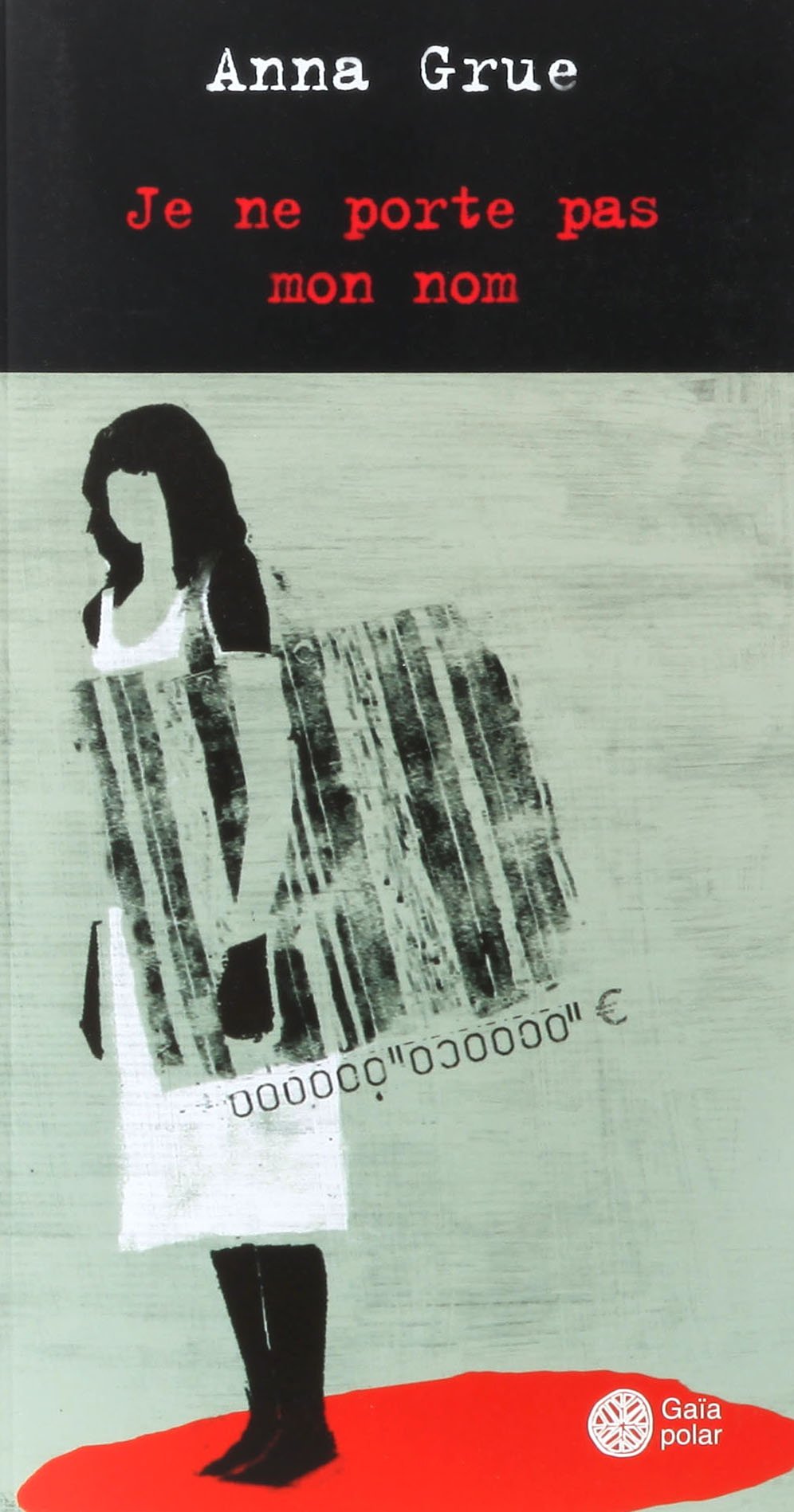 Je ne porte pas mon nom 9782847201567