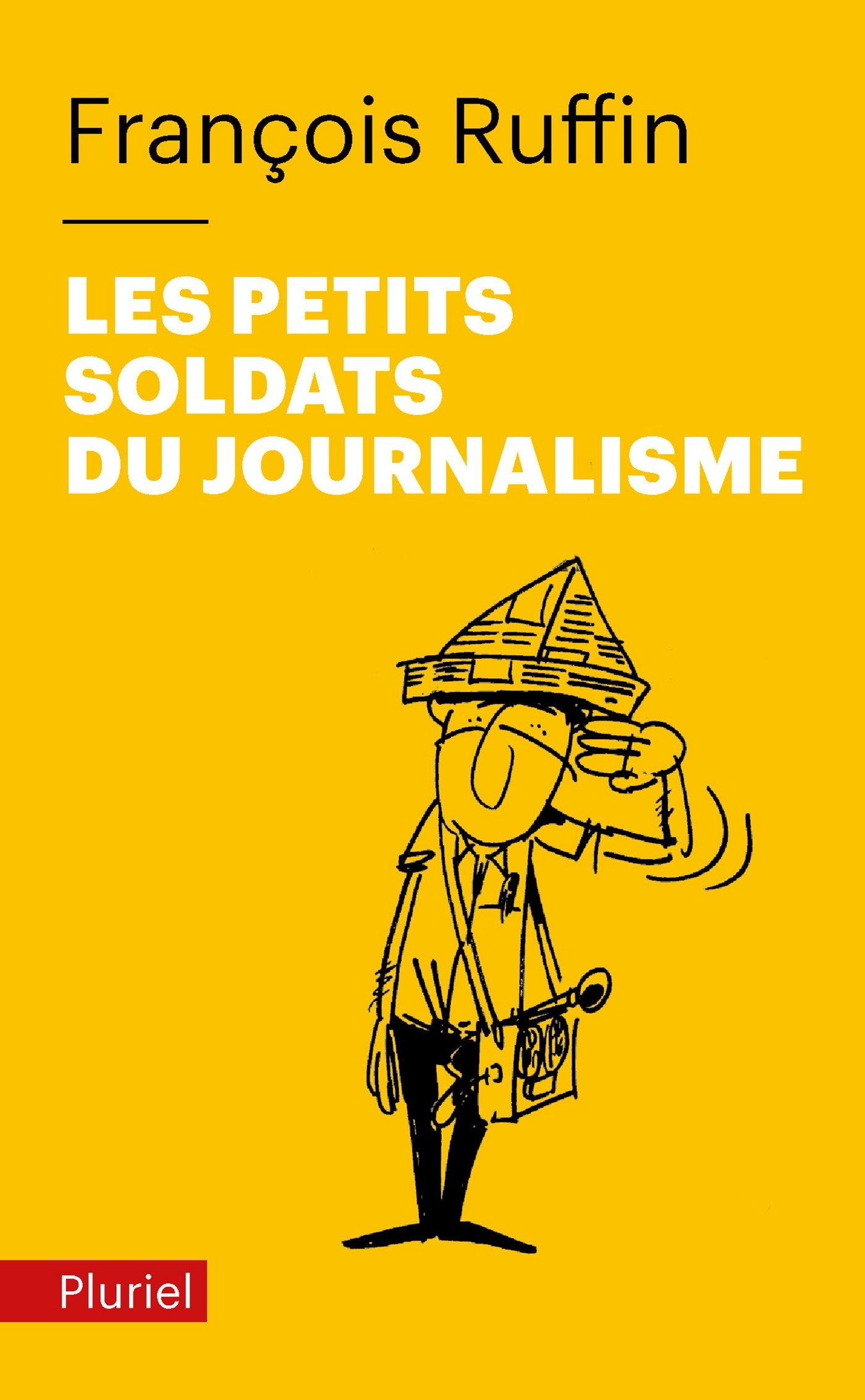 Les petits soldats du journalisme 9782818505441