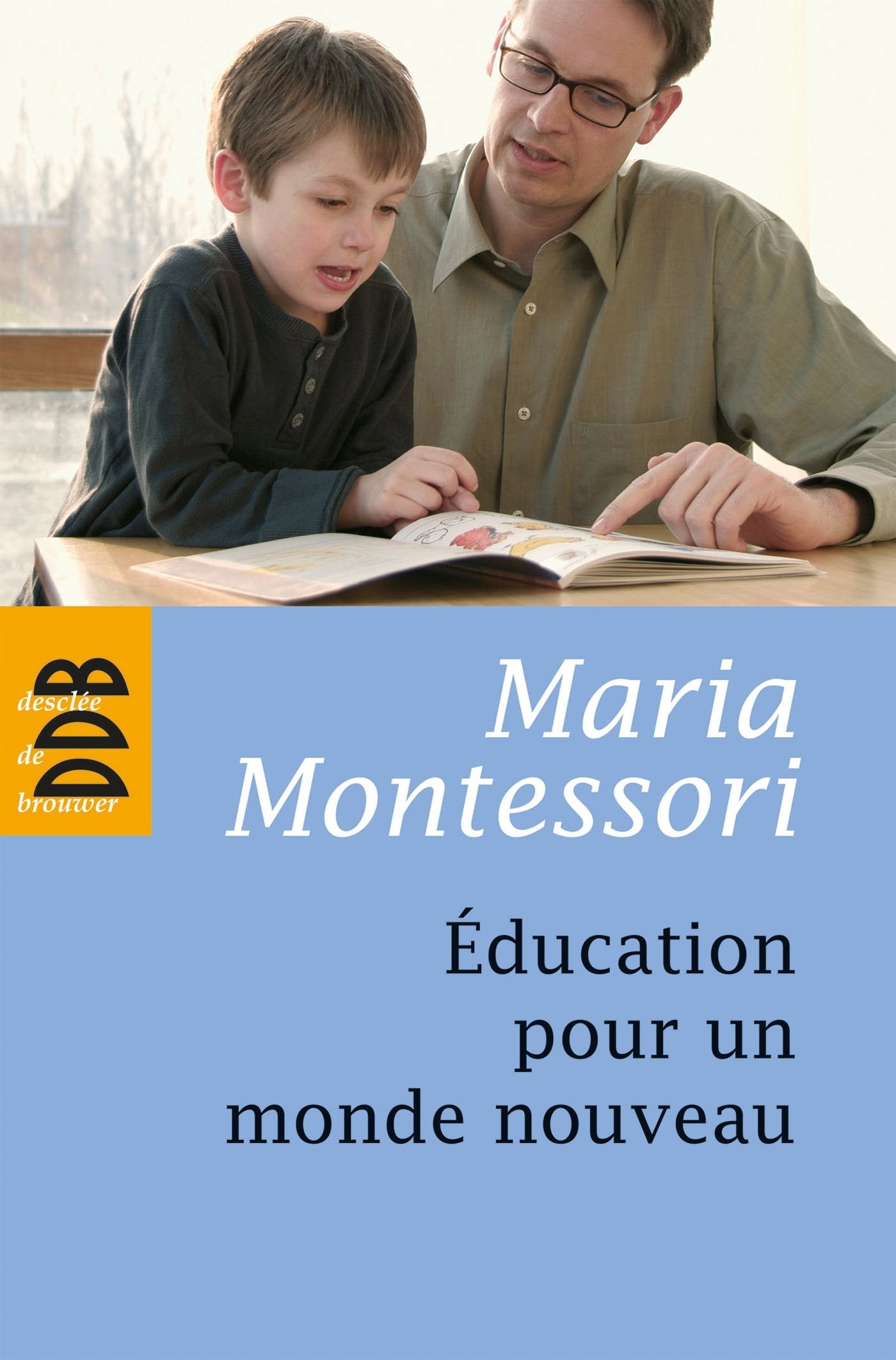 Education pour un monde nouveau - pédagogie Montessori 9782220061573