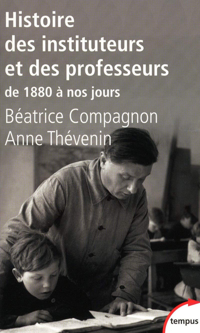 Histoire des instituteurs et des professeurs 9782262032043