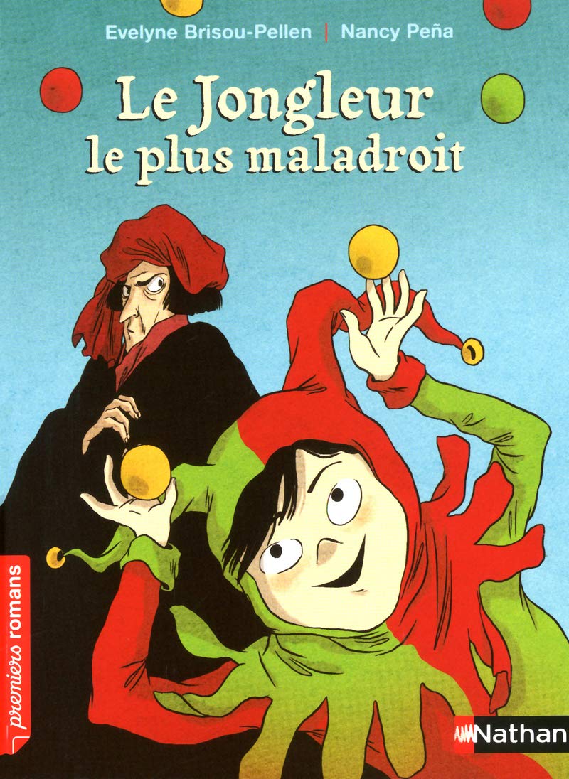 Le jongleur le plus maladroit - Roman Humour - De 7 à 11 ans 9782092536797