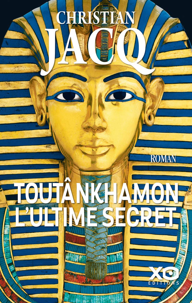 Toutânkhamon, l'ultime secret - Nouvelle édition 2019 9782374481449