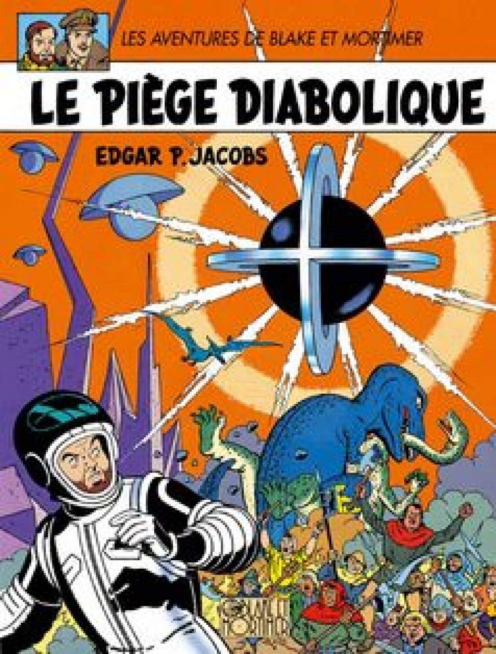 Blake et Mortimer, tome 9 : Le piège diabolique 9782870970201