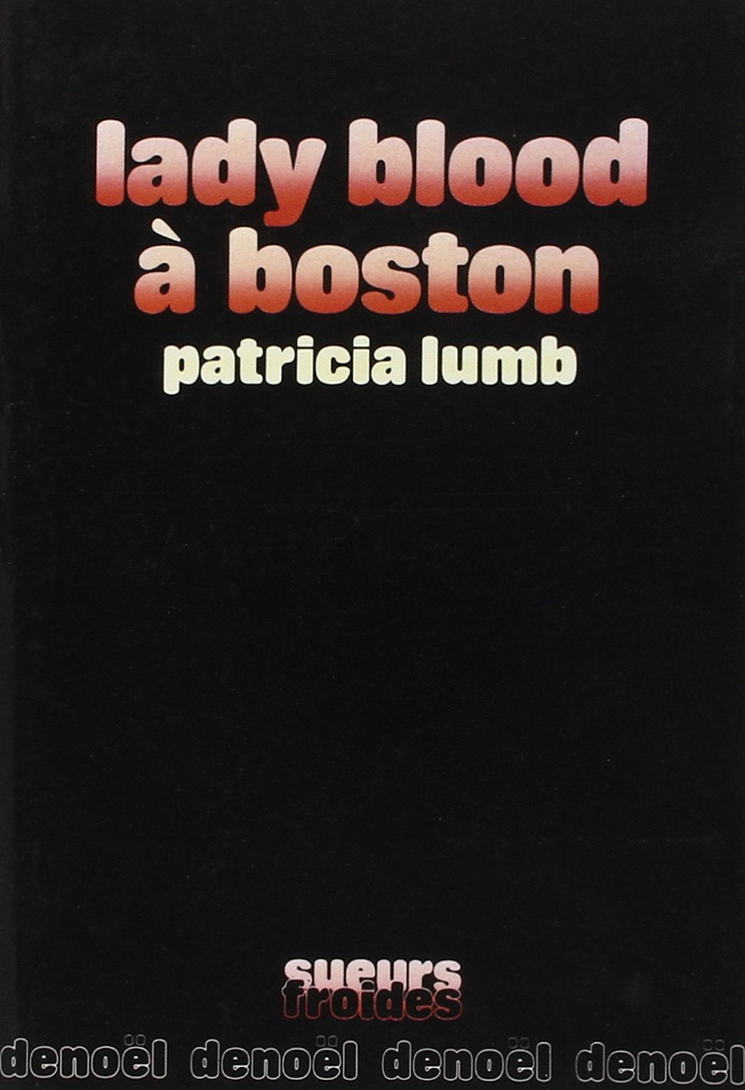 Lady Blood à Boston 9782207230213