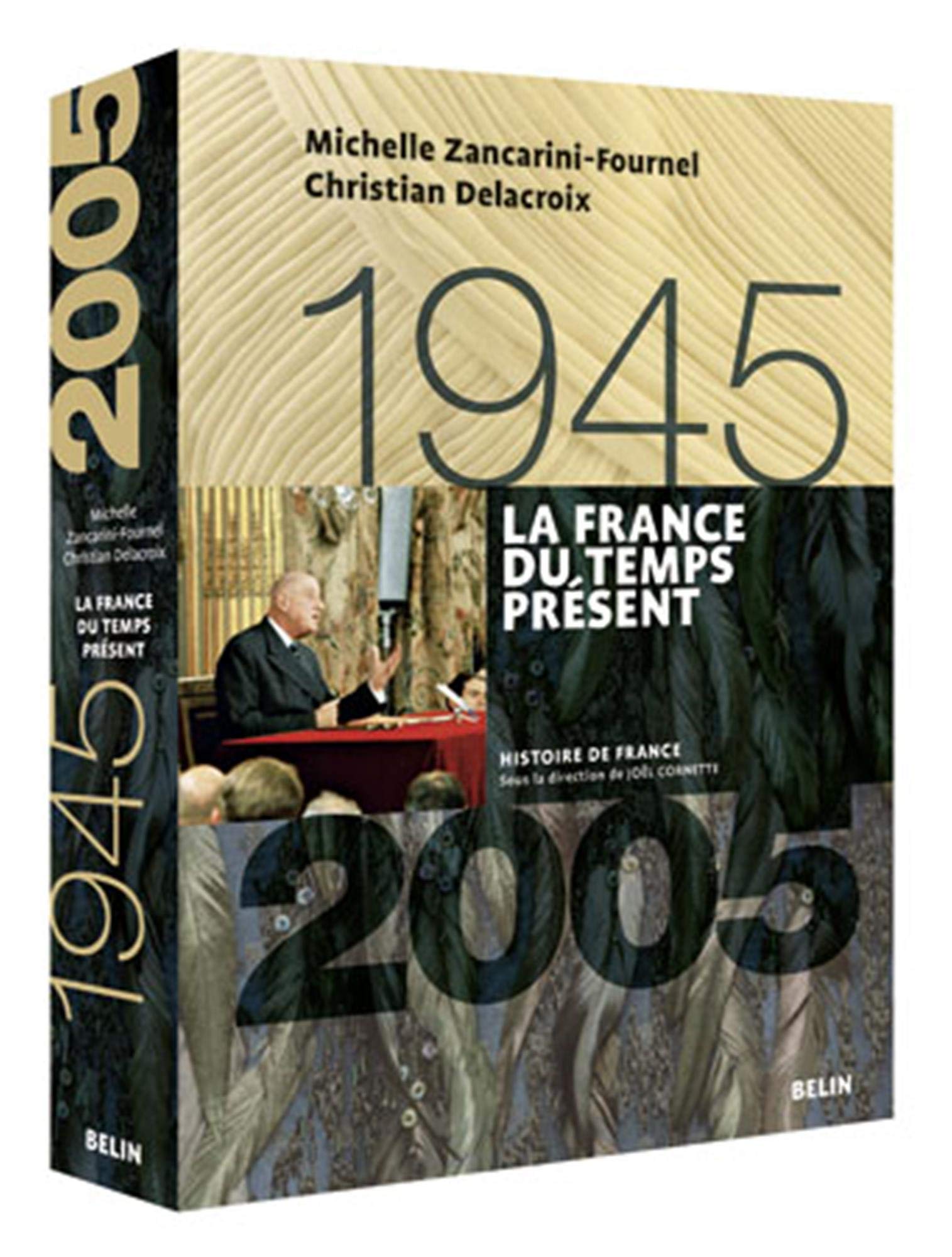 La France du temps présent, 1945-2005 9782701133867