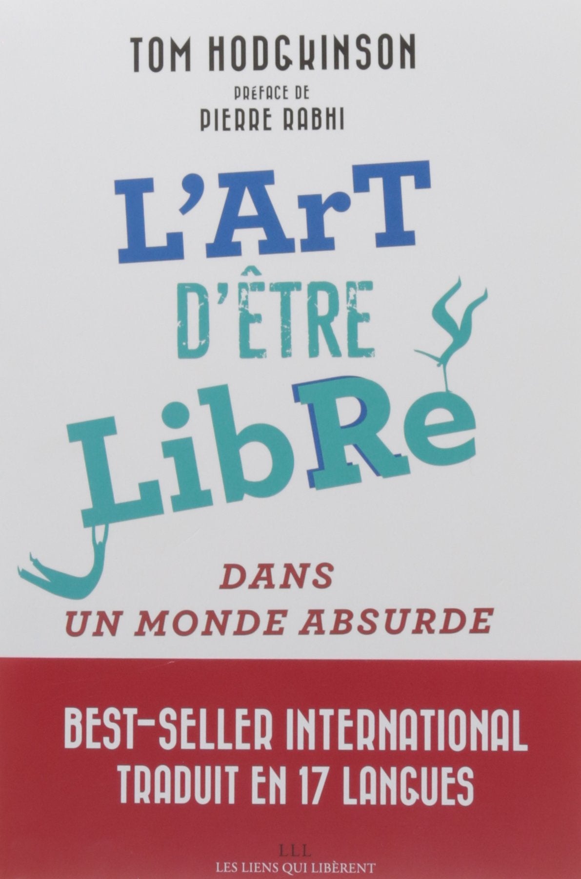 L'art d'être libre: Dans un monde absurde 9791020905208