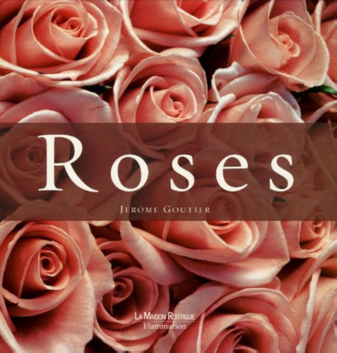Roses (Coffret): L'art de la rose - Les plus belles roses 9782706602351