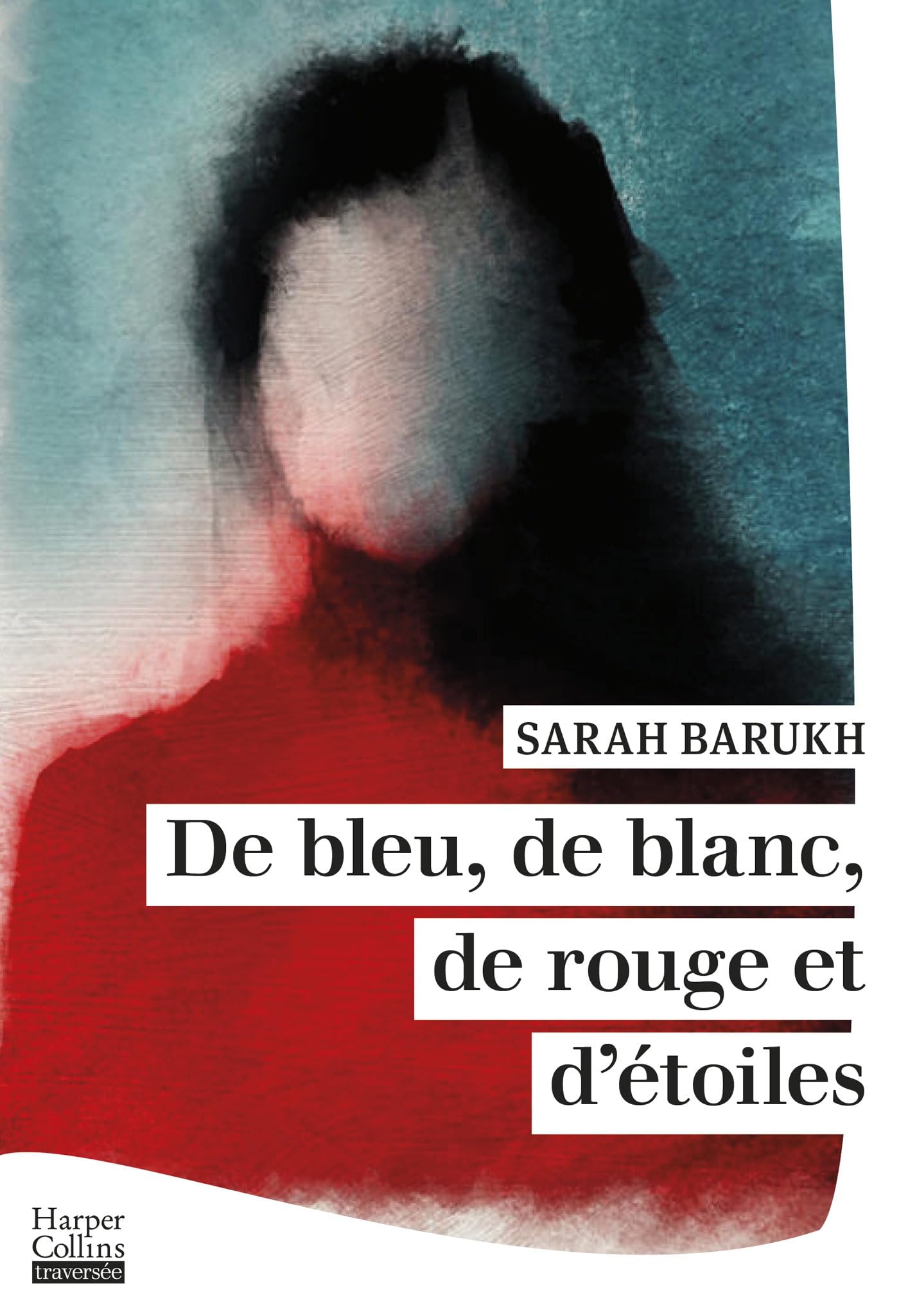 De bleu, de blanc, de rouge et d'étoiles: Le nouveau roman choral de Sarah Barukh 9791033917960