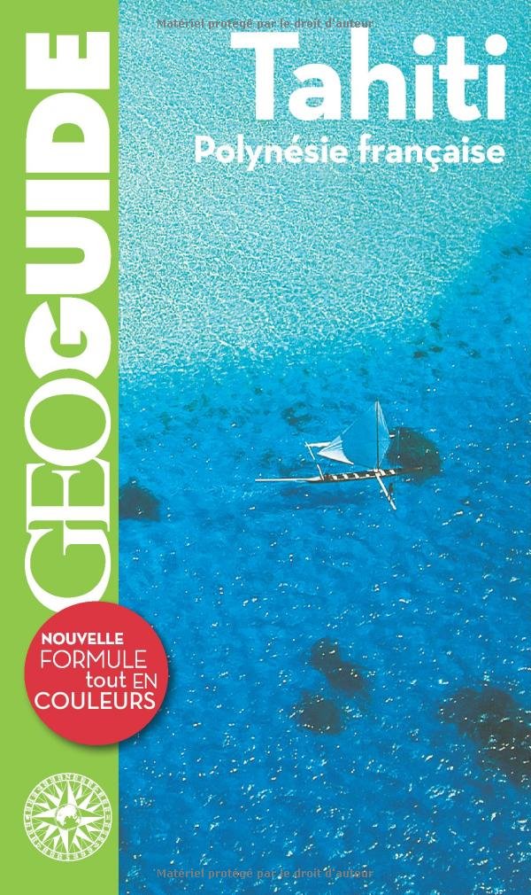 Tahiti: Polynésie française 9782742425501