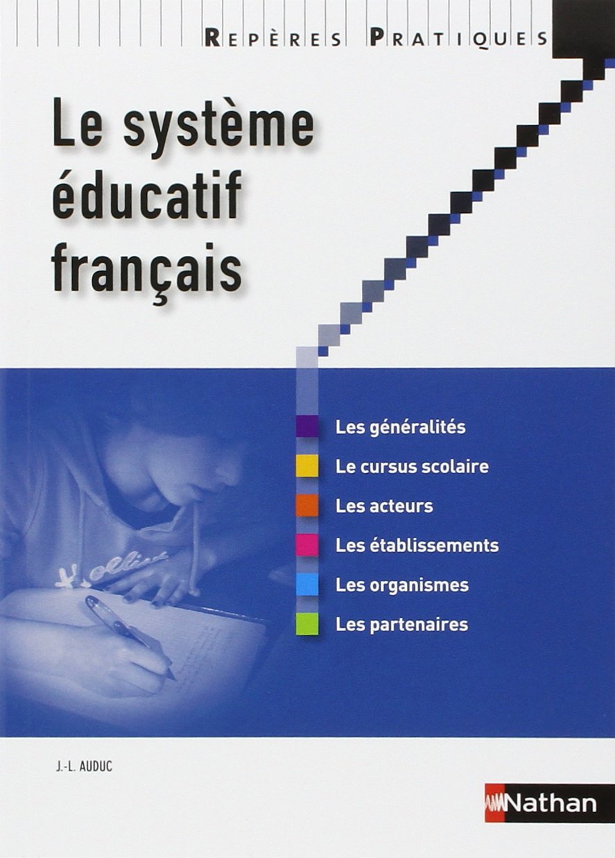 Le système éducatif français Repères pratiques 9782091620466