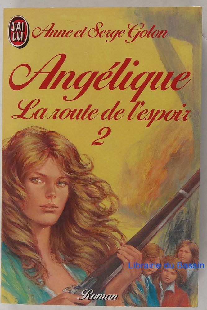 Angelique, la route de l'espoir Tome 2 9782277219156