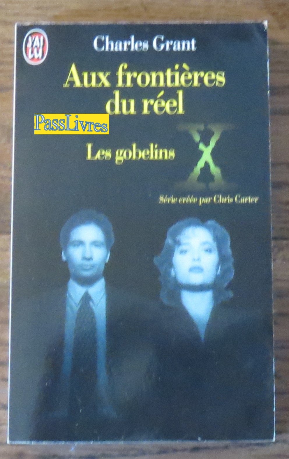 X Files. Aux frontières du réel. 1, Les gobelins 9782277240990