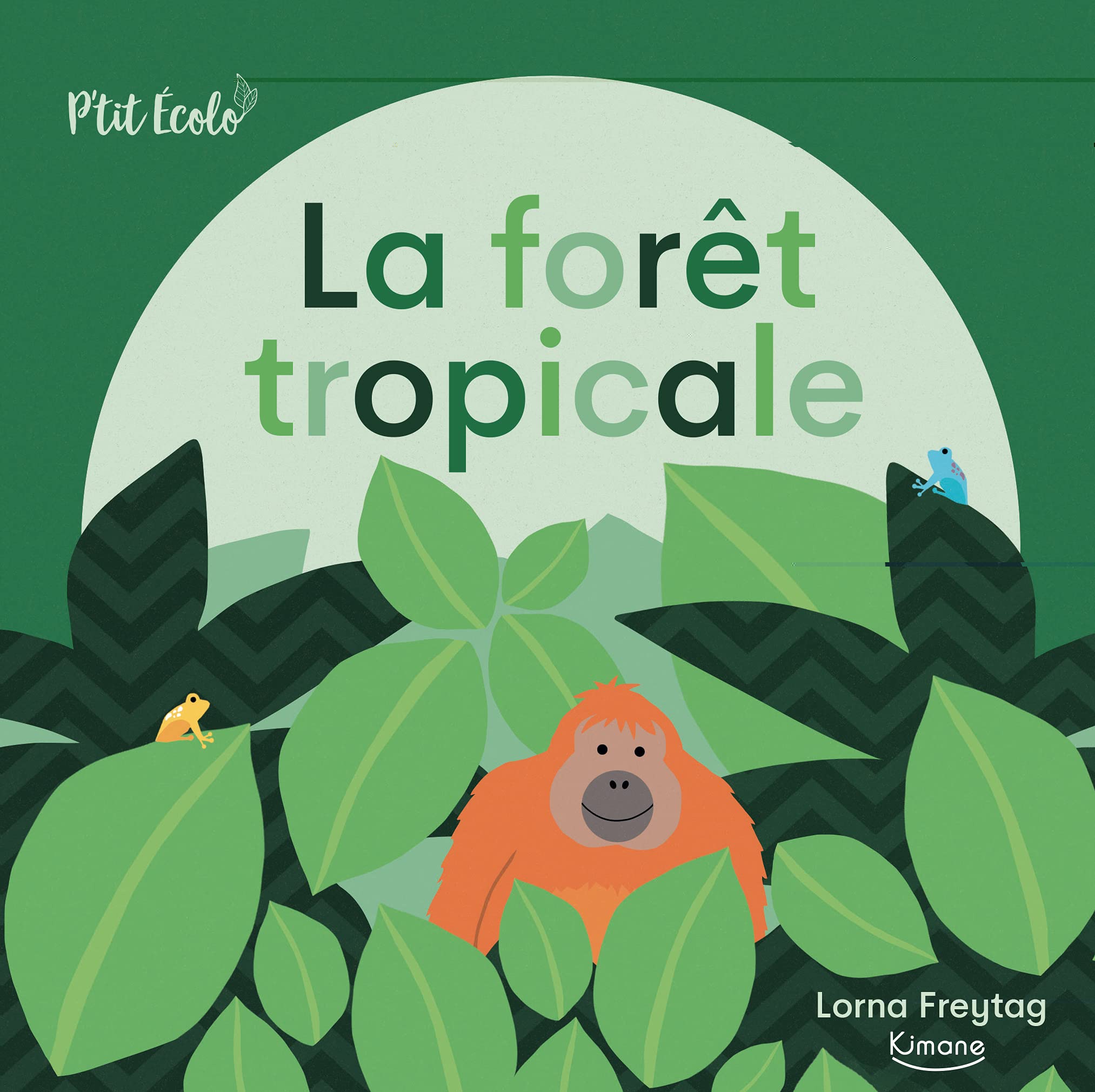 La forêt tropicale 9782368088166