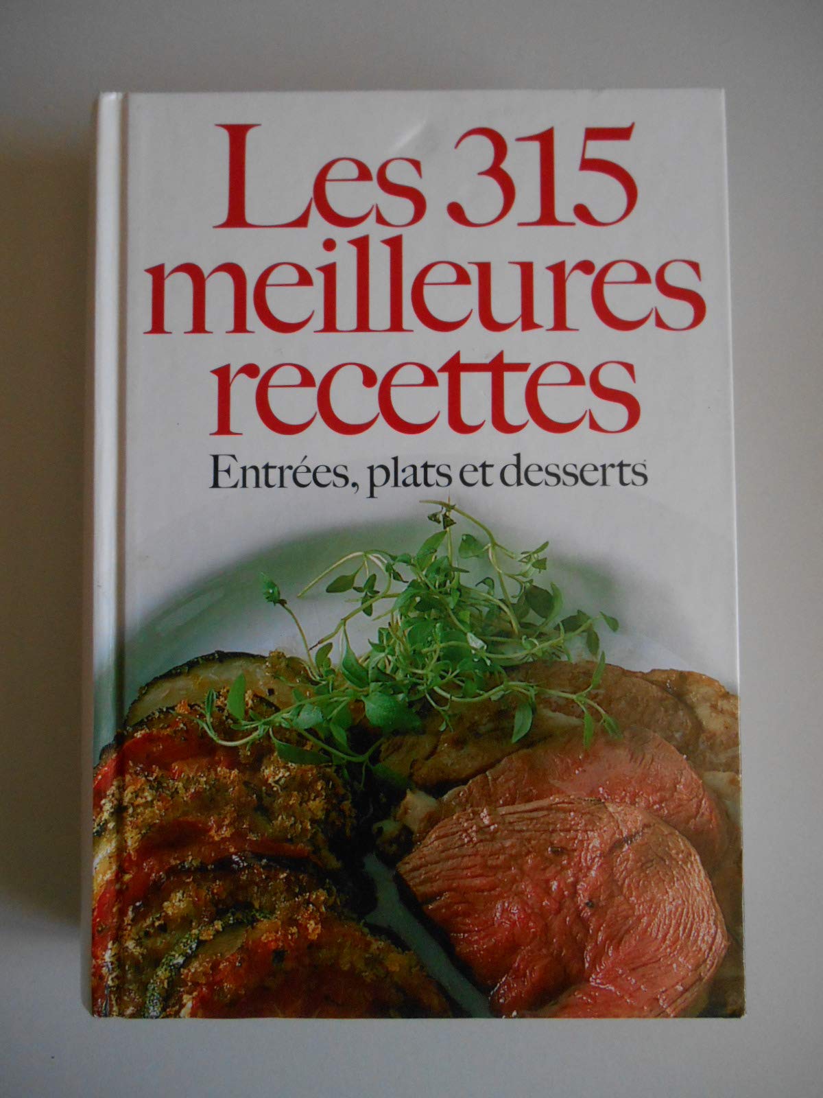 315 Meilleures Recettes (les) 9782743456498