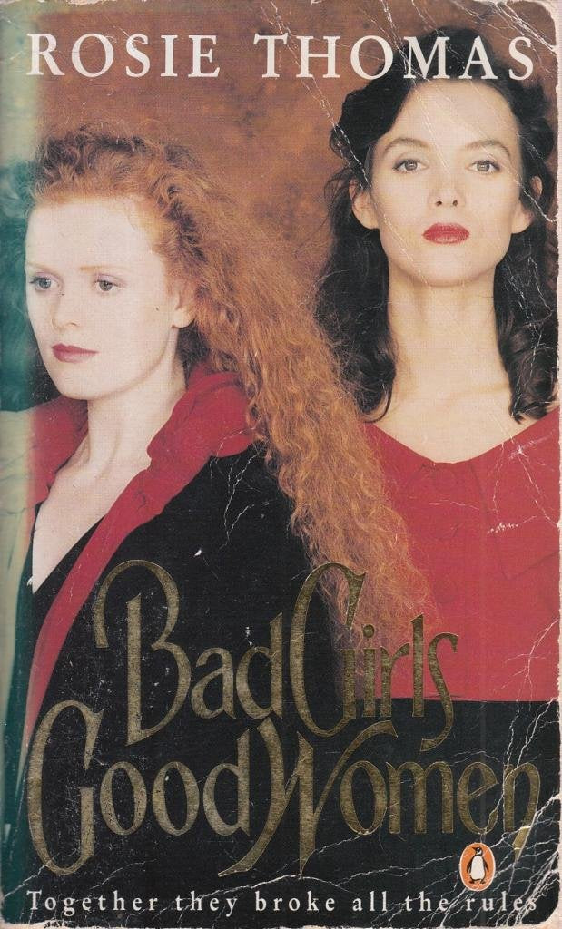 Bad Girls, Good Women 9780140114300