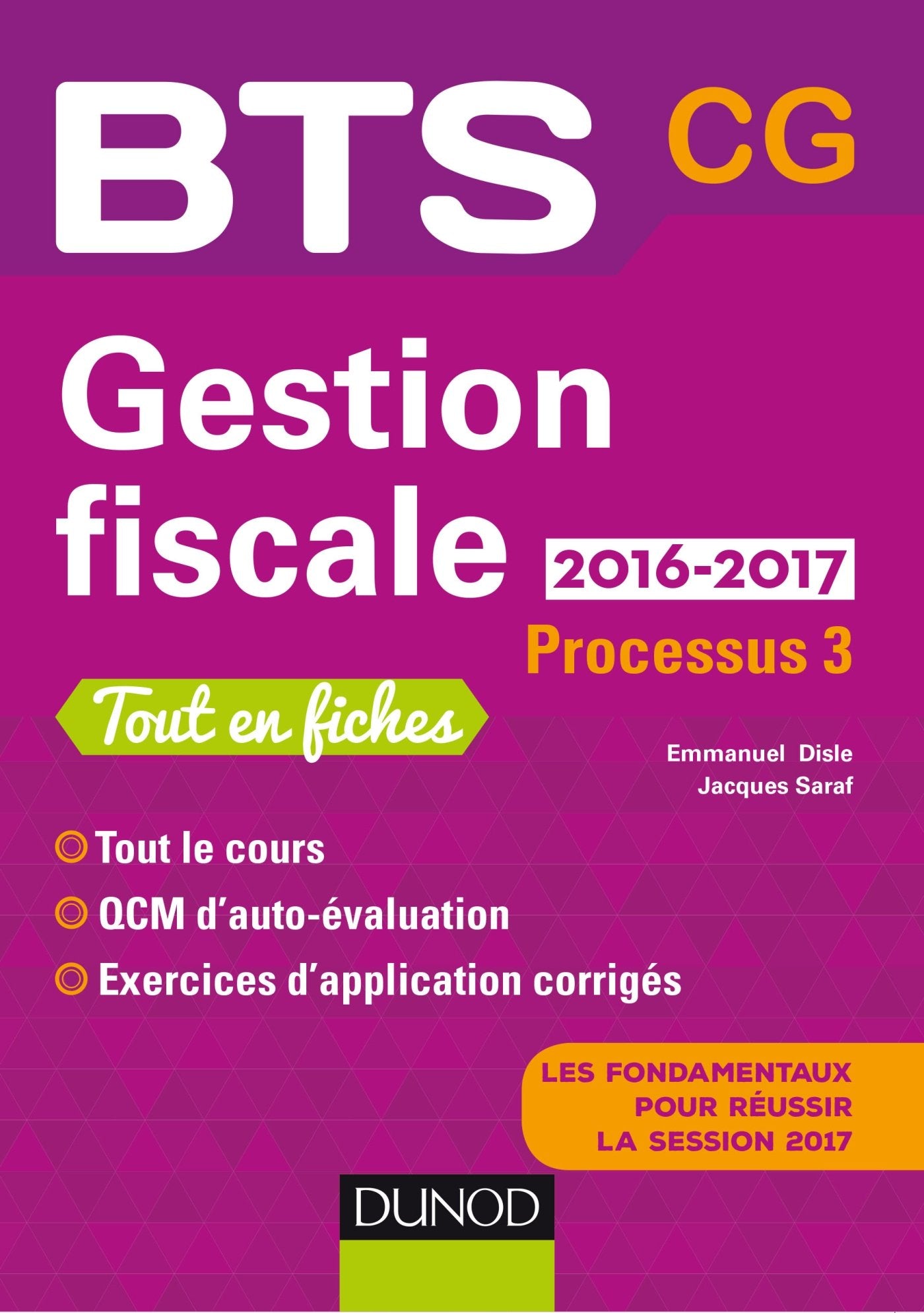 Gestion fiscale 2016/2017 - Processus 3 - BTS CG - 2e éd.: Processus 3 - BTS CG (2016-2017) 9782100748990