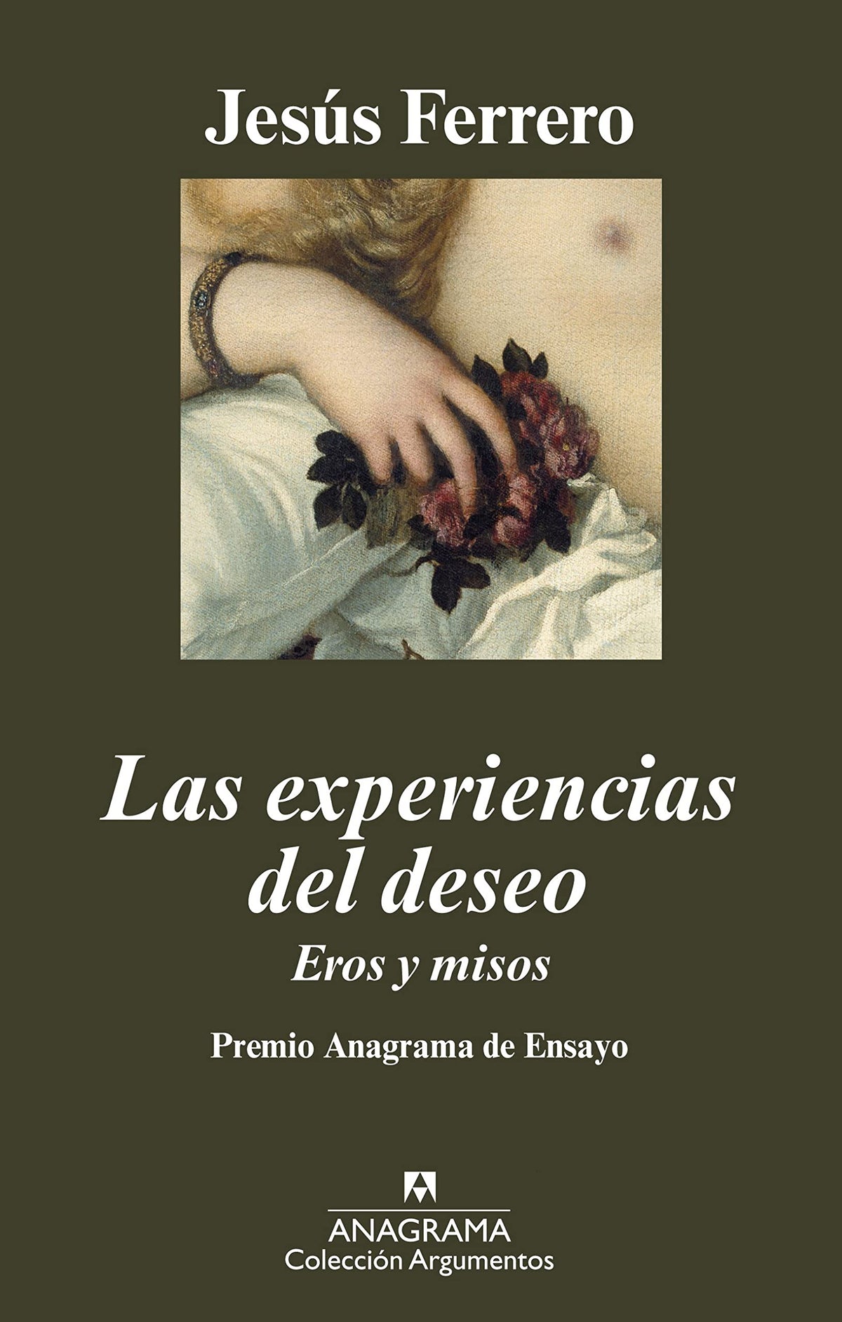 Las experiencias del deseo. Eros y misos: Eros y misos 9788433962911