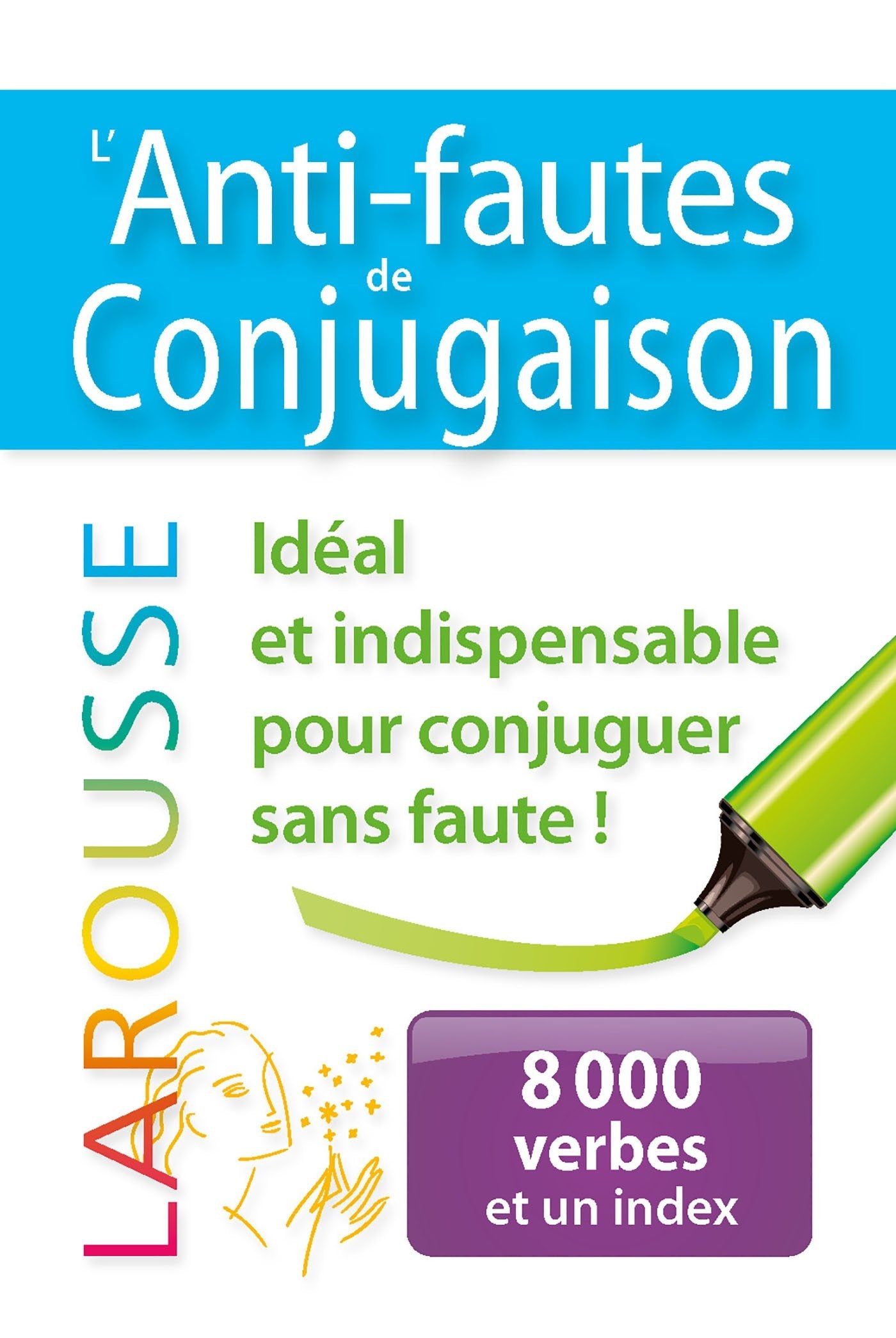 L'anti-fautes de conjugaison 9782035938770