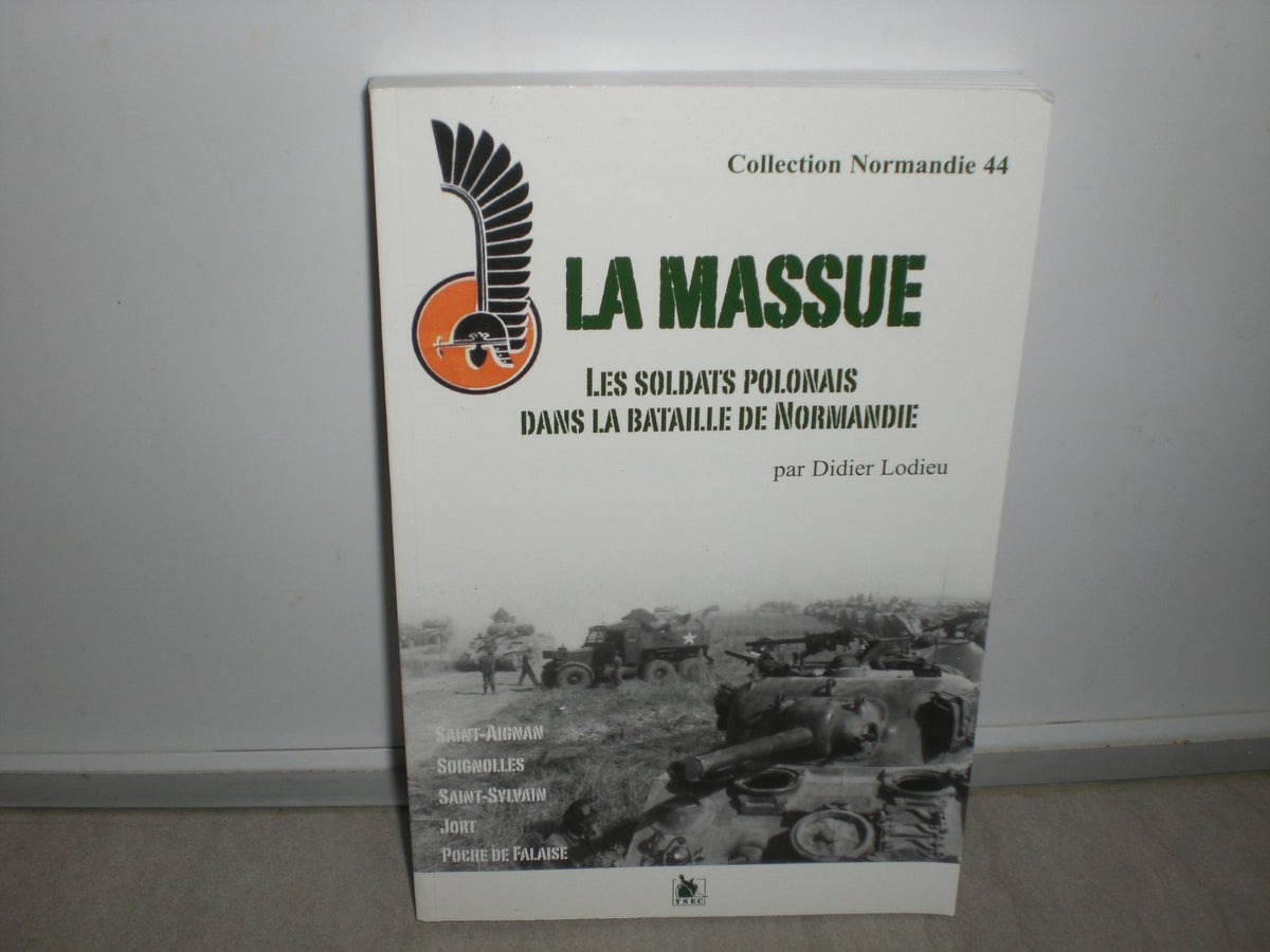 La massue: Les soldats polonais dans la bataille de Normandie 9782846730358
